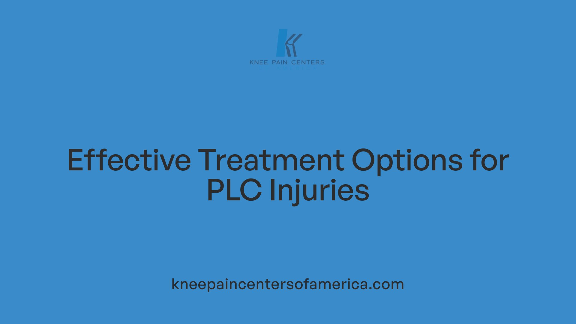 Effective Treatment Options for PLC Injuries