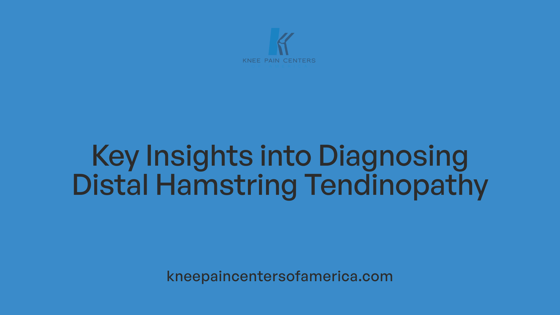 Key Insights into Diagnosing Distal Hamstring Tendinopathy