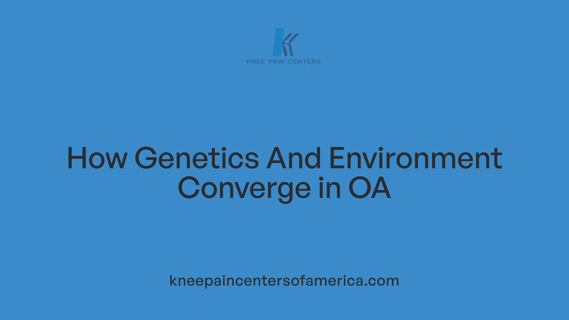 How Genetics And Environment Converge in OA