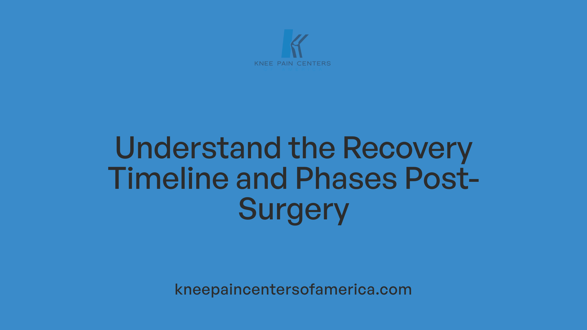 Understand the Recovery Timeline and Phases Post-Surgery