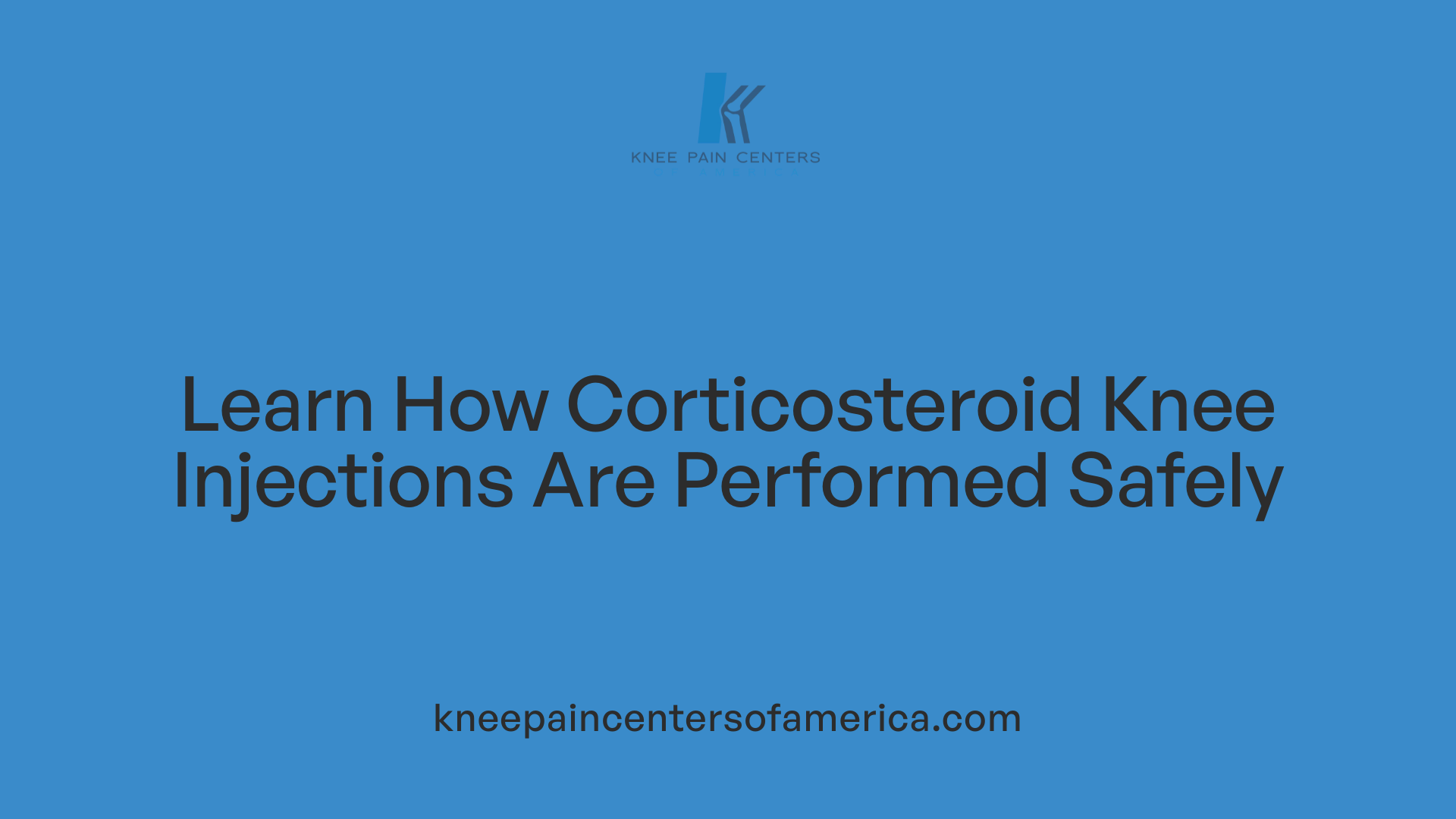Learn How Corticosteroid Knee Injections Are Performed Safely