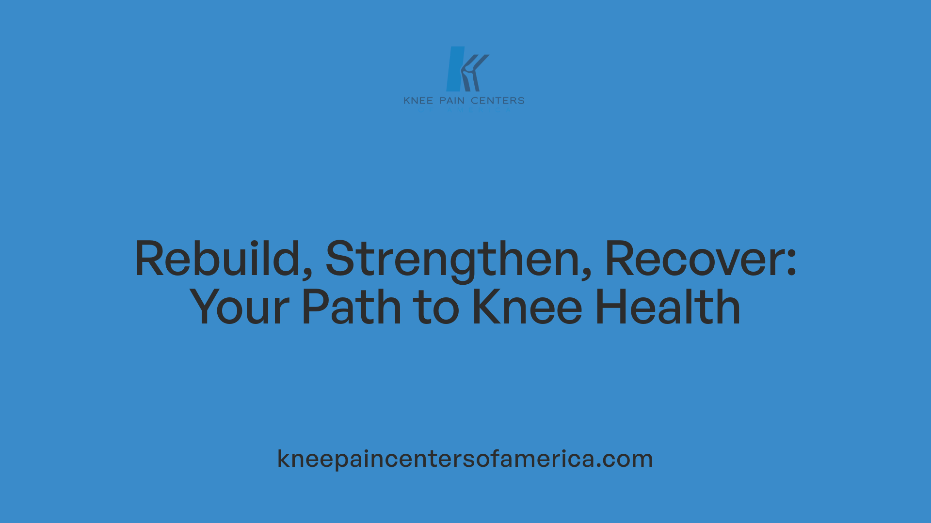Rebuild, Strengthen, Recover: Your Path to Knee Health