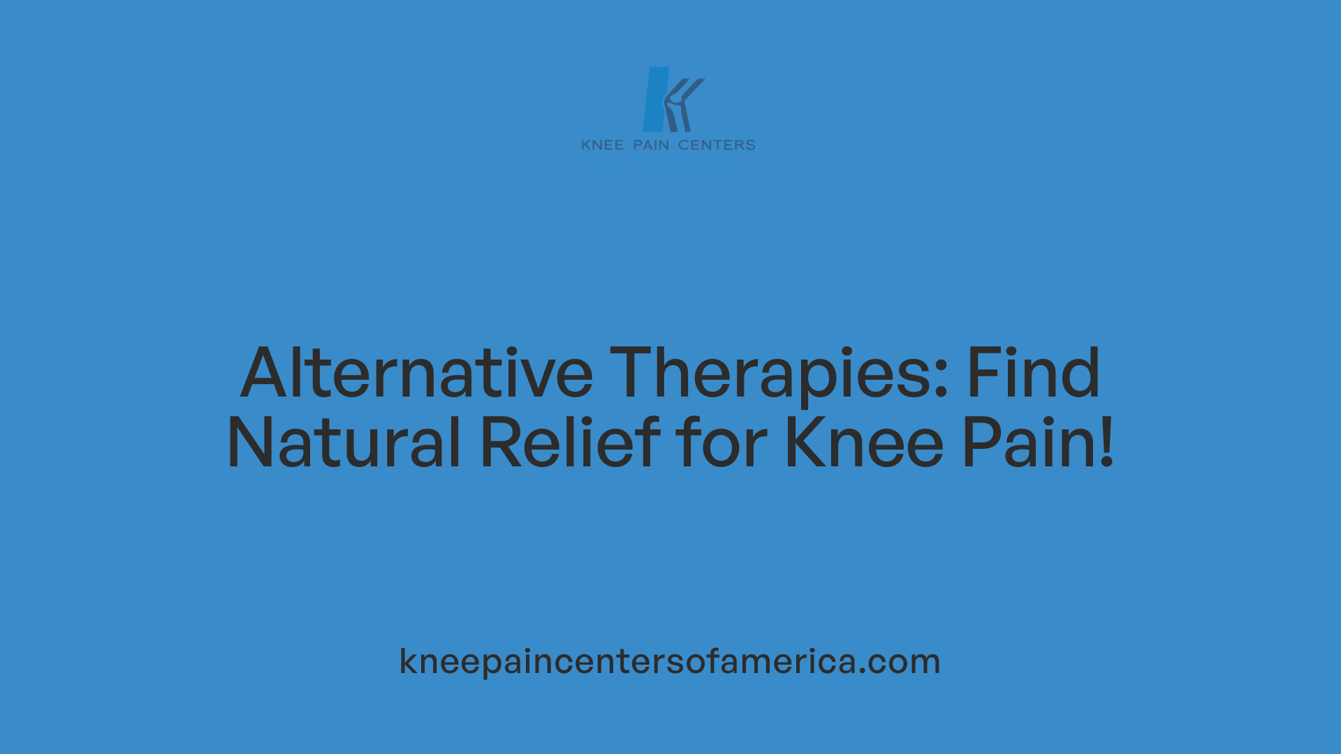Alternative Therapies: Find Natural Relief for Knee Pain!