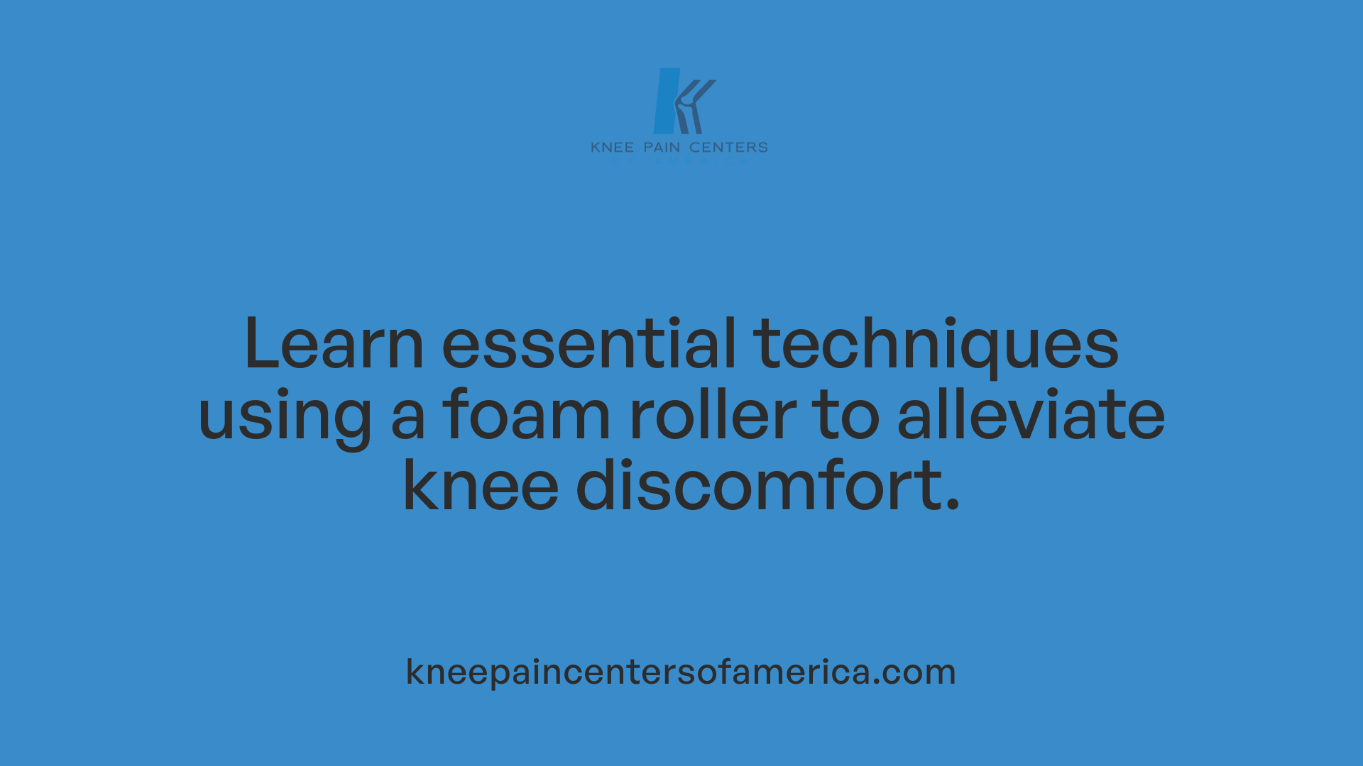 Learn essential techniques using a foam roller to alleviate knee discomfort.