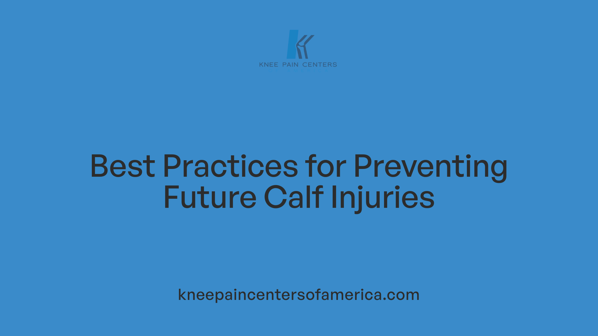 Best Practices for Preventing Future Calf Injuries