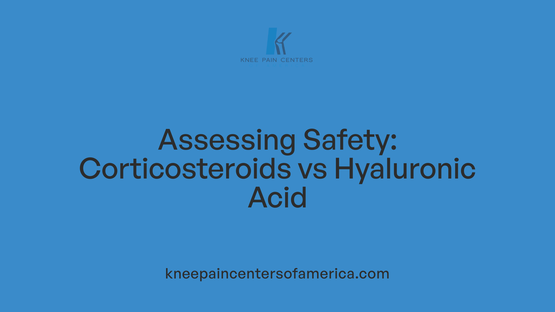 Assessing Safety: Corticosteroids vs Hyaluronic Acid