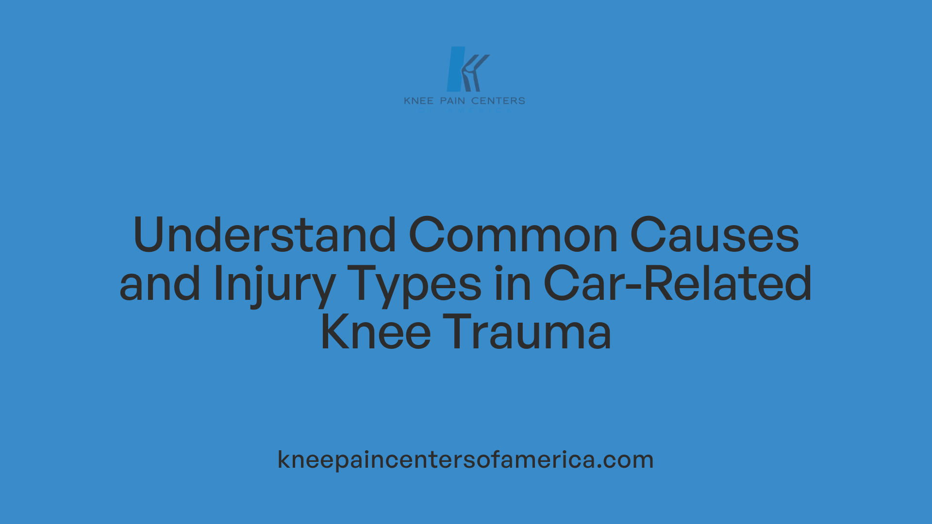 Understand Common Causes and Injury Types in Car-Related Knee Trauma