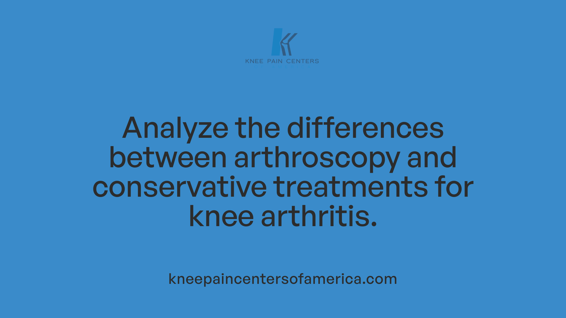 Analyze the differences between arthroscopy and conservative treatments for knee arthritis.