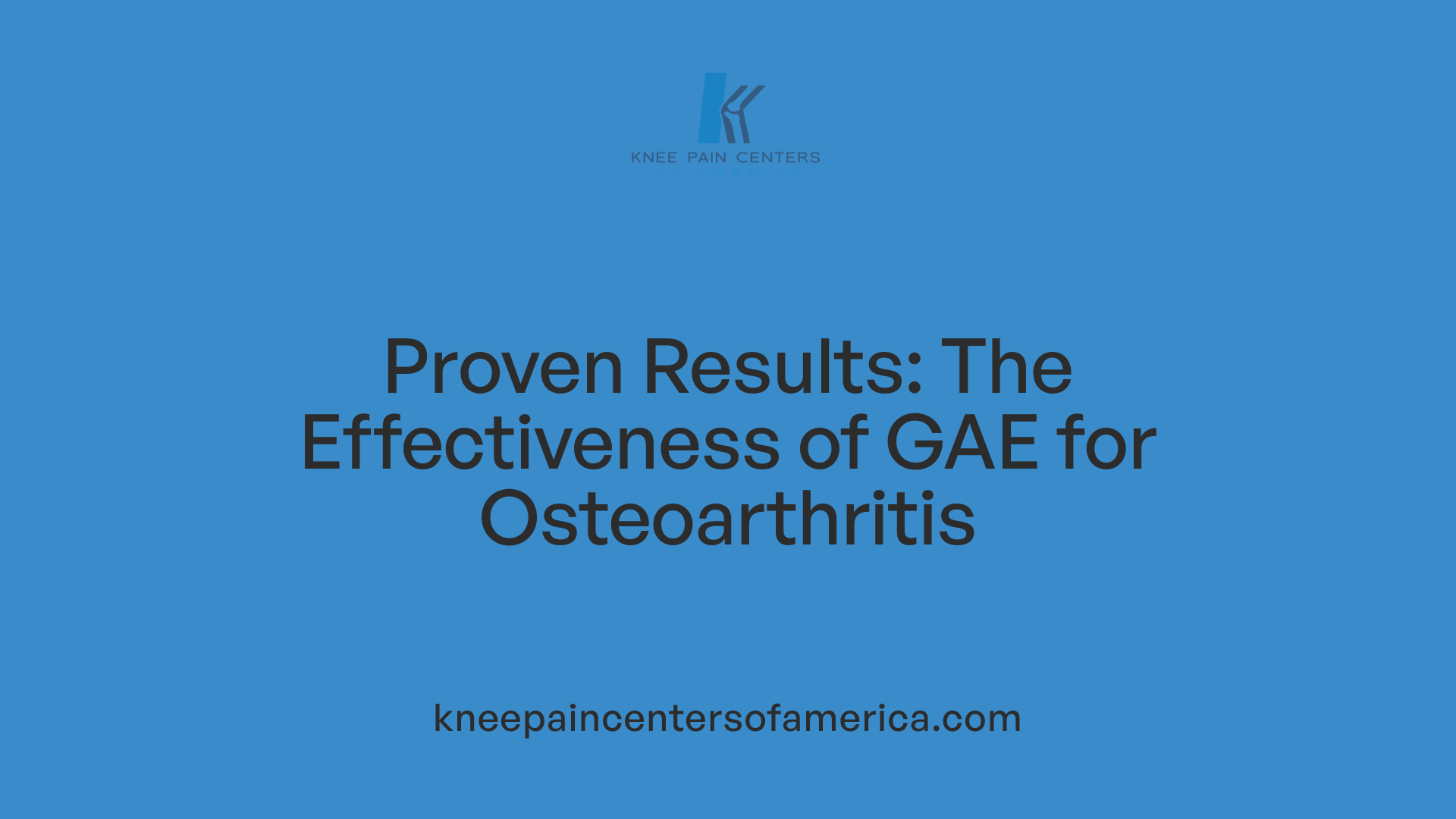 Proven Results: The Effectiveness of GAE for Osteoarthritis