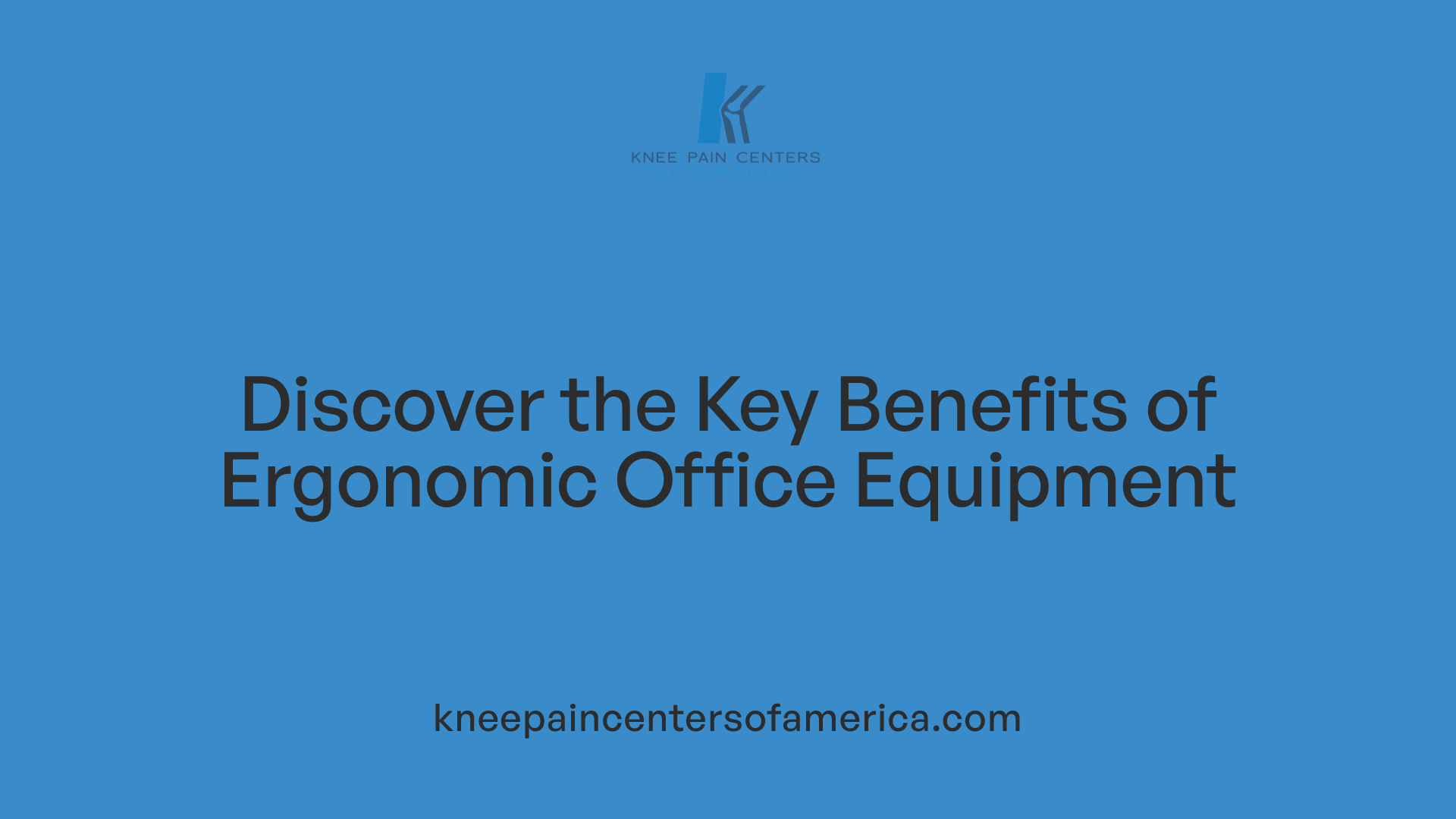 Discover the Key Benefits of Ergonomic Office Equipment