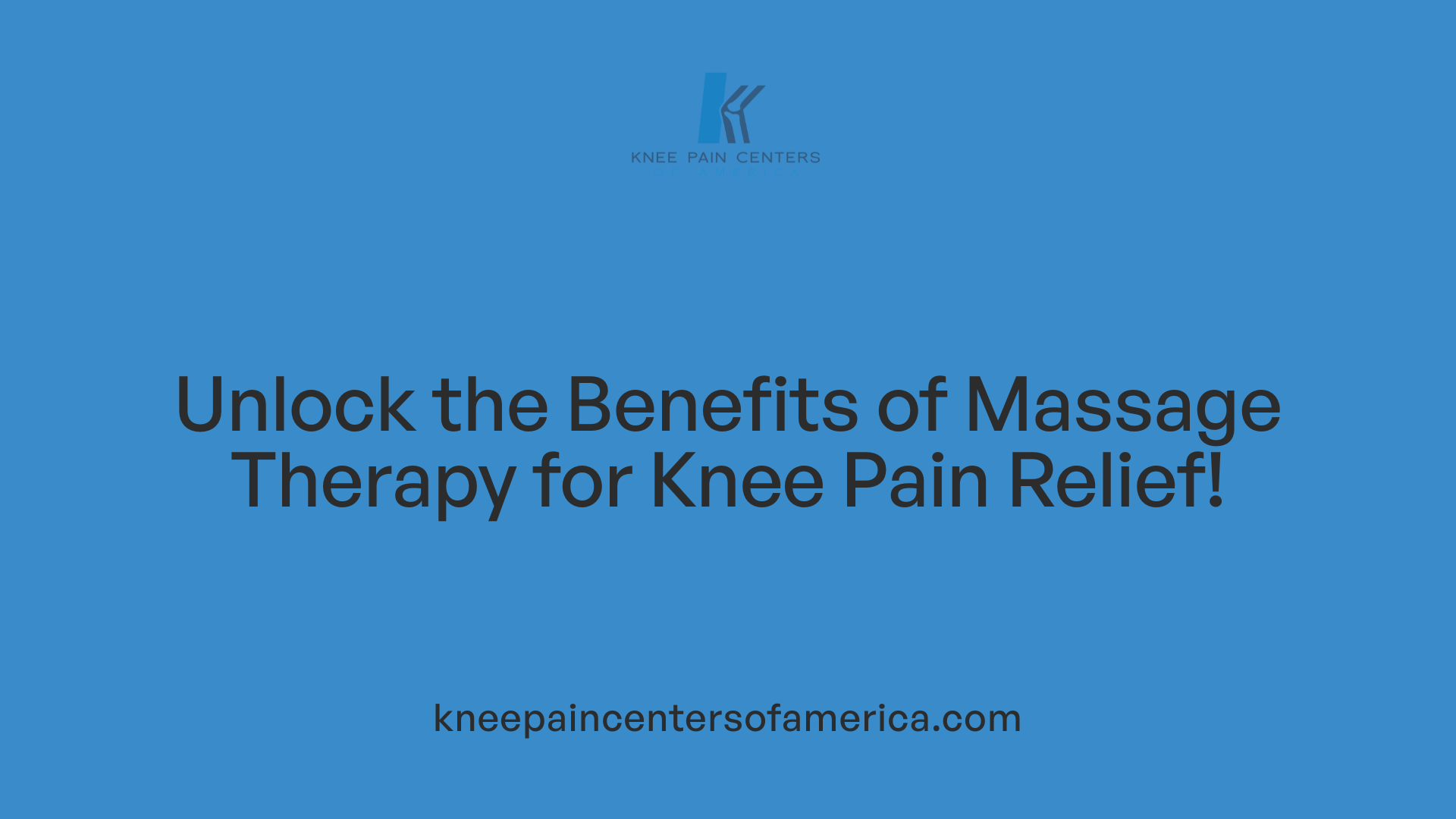 Unlock the Benefits of Massage Therapy for Knee Pain Relief!