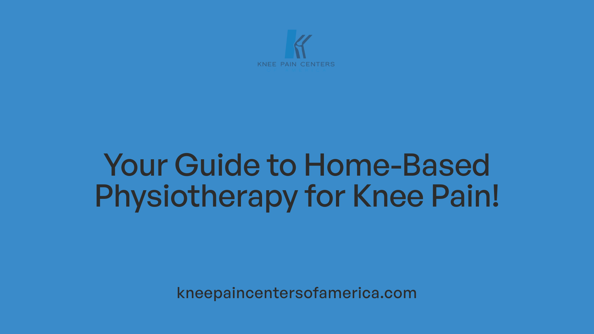 Your Guide to Home-Based Physiotherapy for Knee Pain!