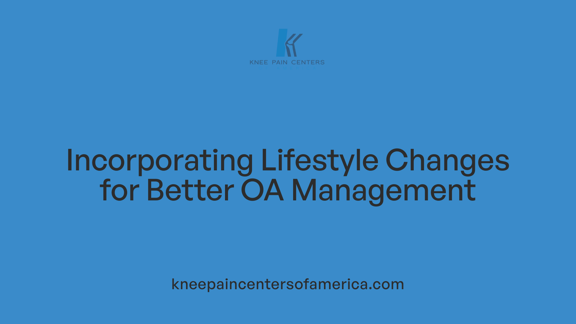 Incorporating Lifestyle Changes for Better OA Management