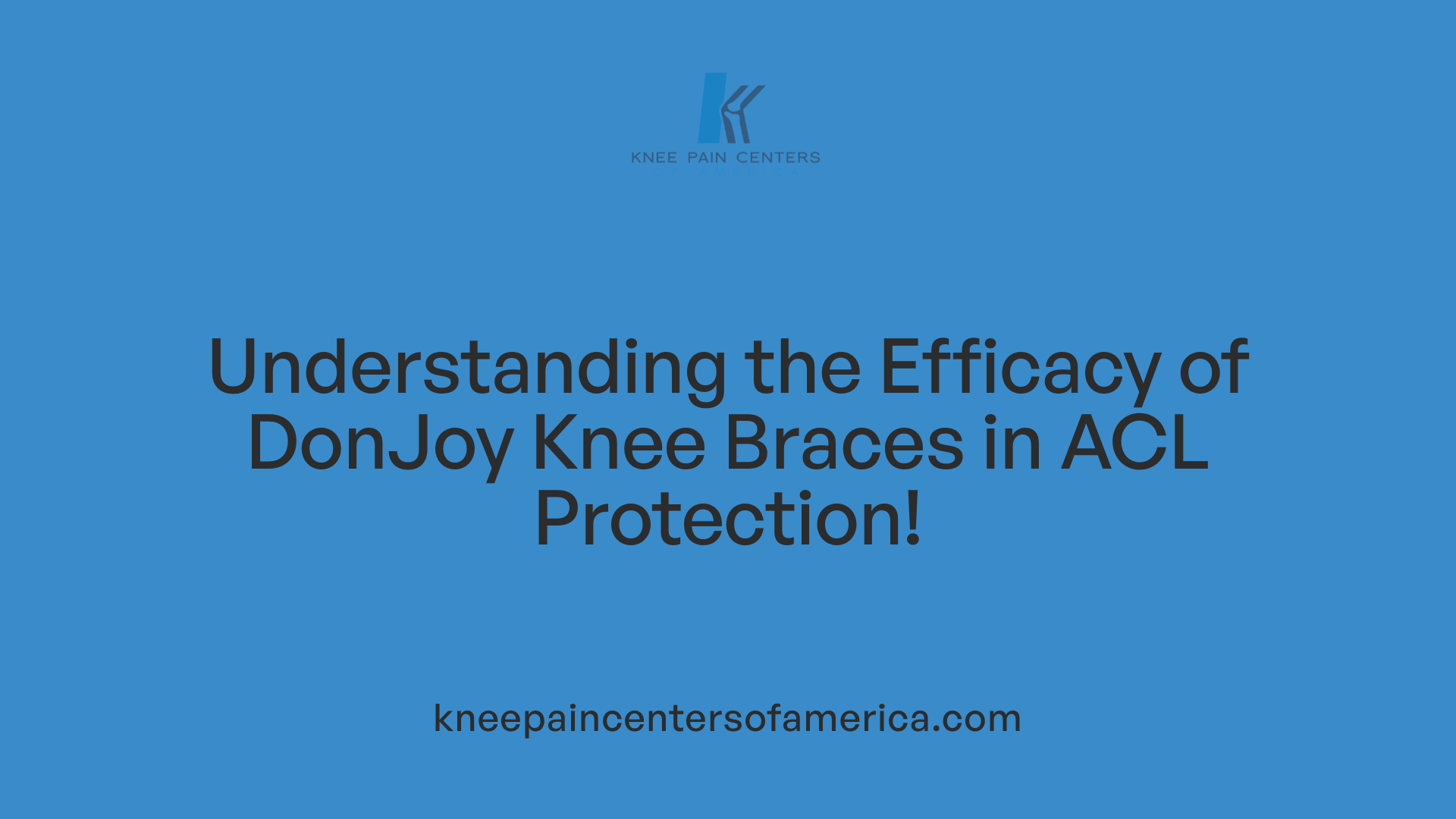 Understanding the Efficacy of DonJoy Knee Braces in ACL Protection!