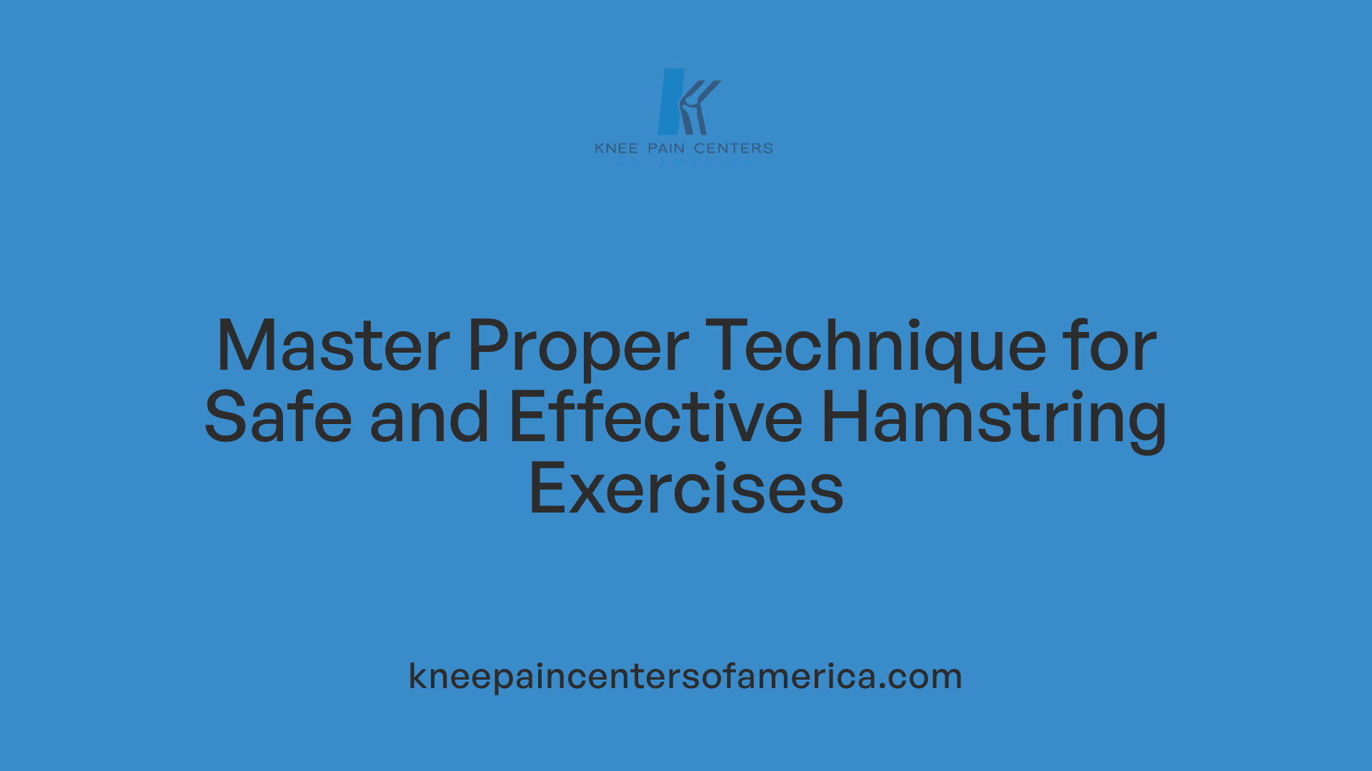 Master Proper Technique for Safe and Effective Hamstring Exercises