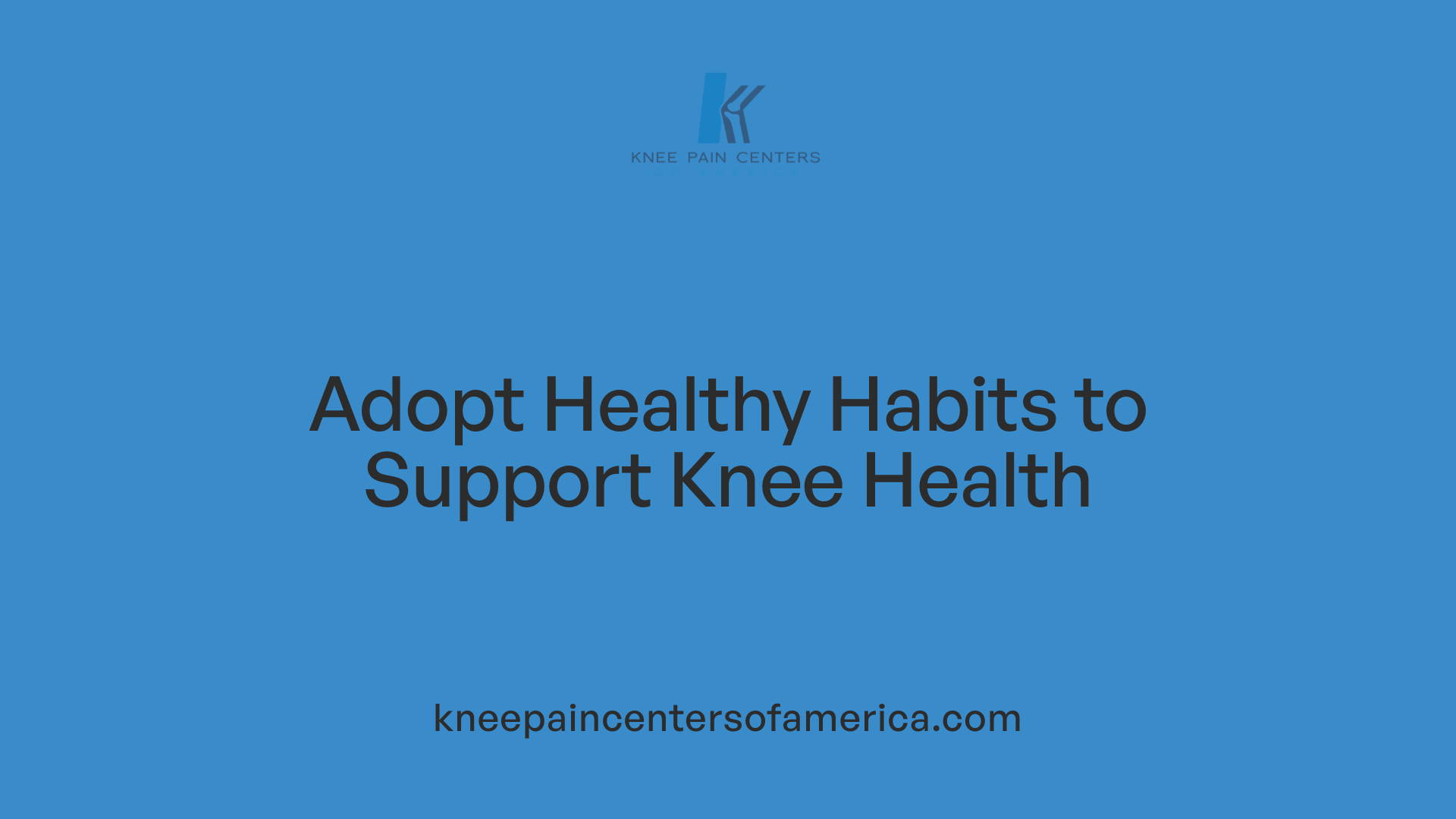 Adopt Healthy Habits to Support Knee Health