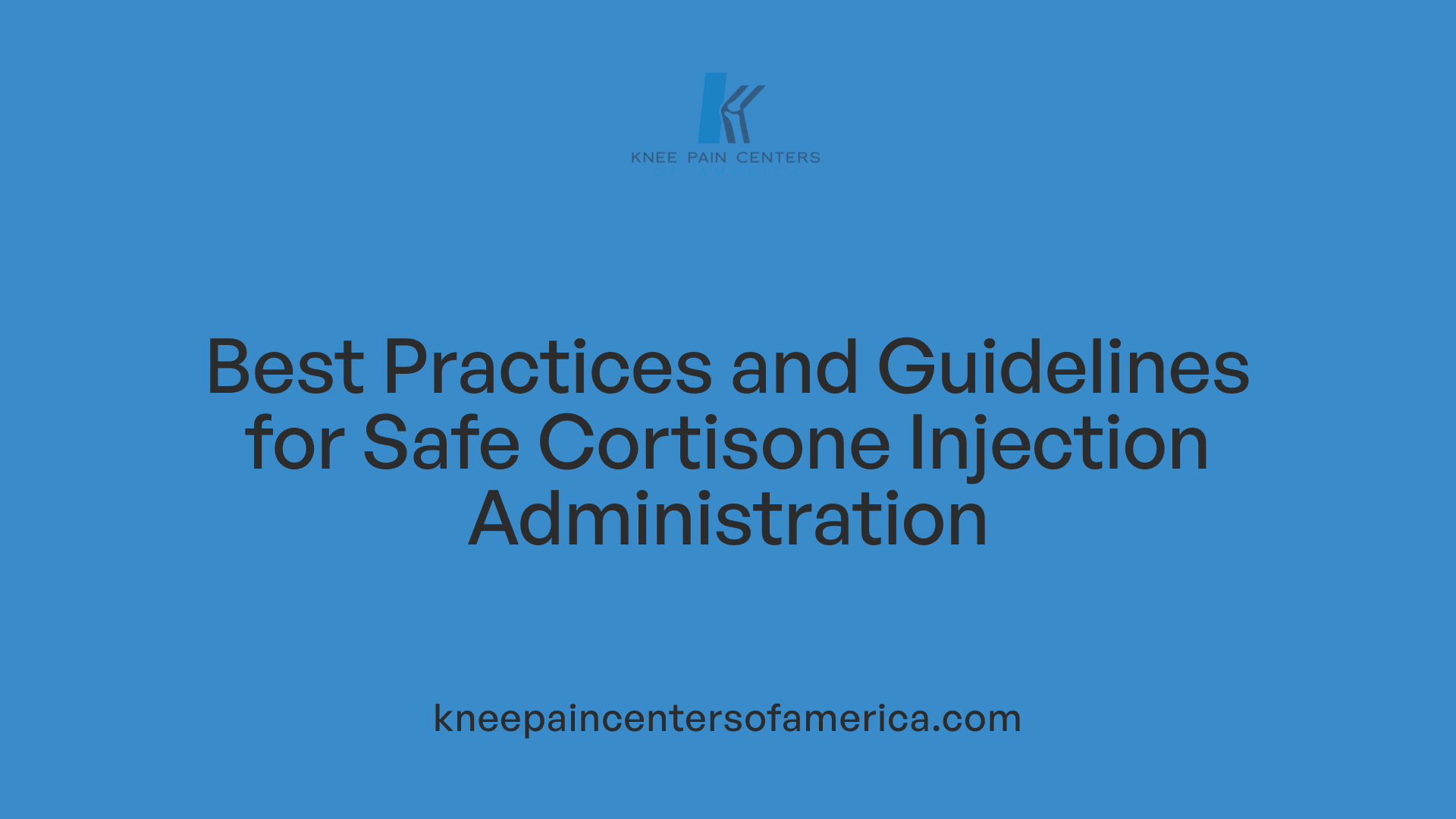 Best Practices and Guidelines for Safe Cortisone Injection Administration
