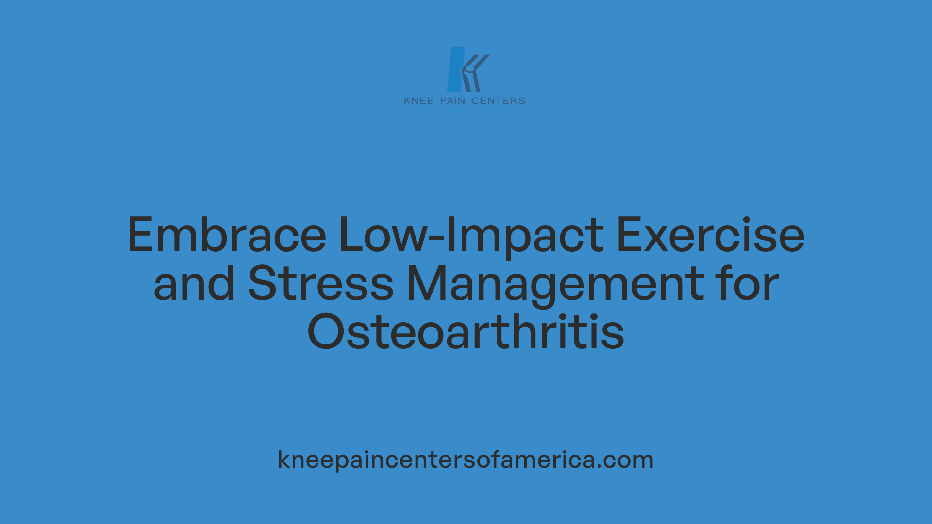 Embrace Low-Impact Exercise and Stress Management for Osteoarthritis