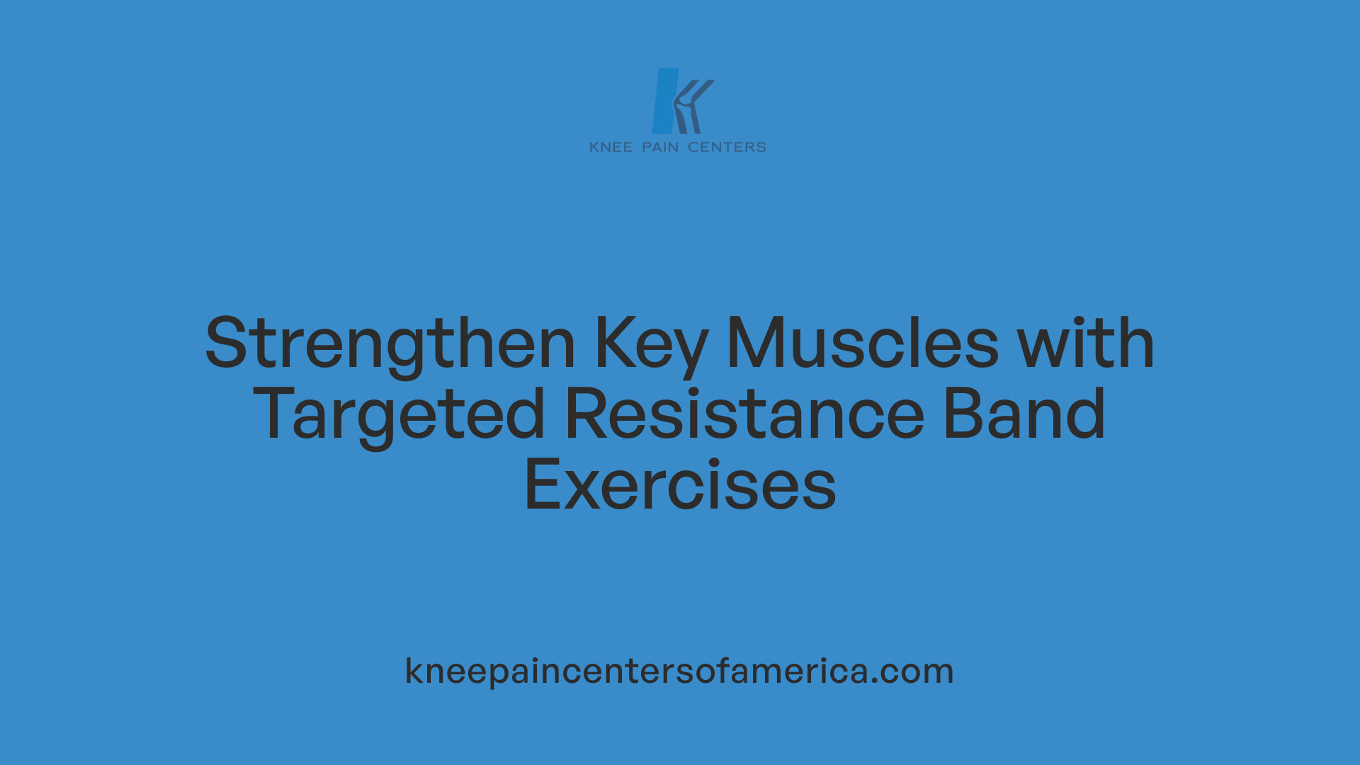 Strengthen Key Muscles with Targeted Resistance Band Exercises