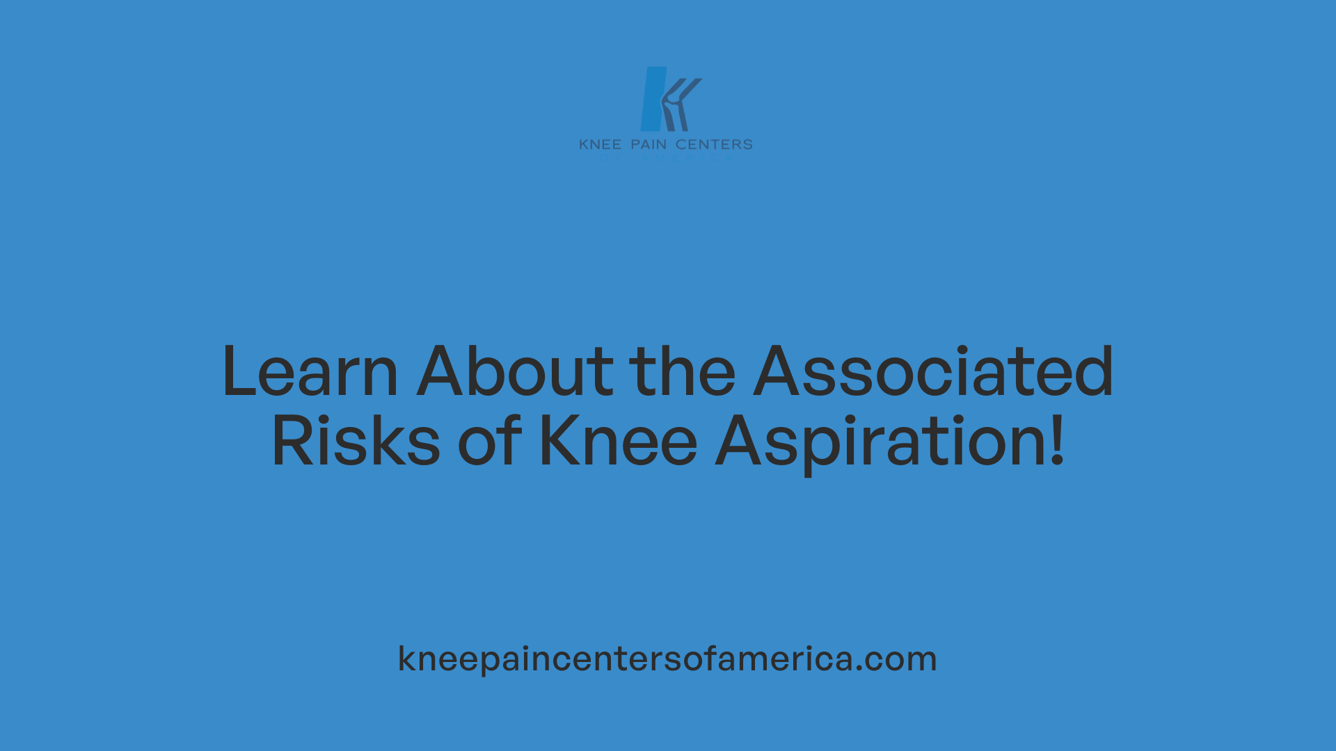 Learn About the Associated Risks of Knee Aspiration!