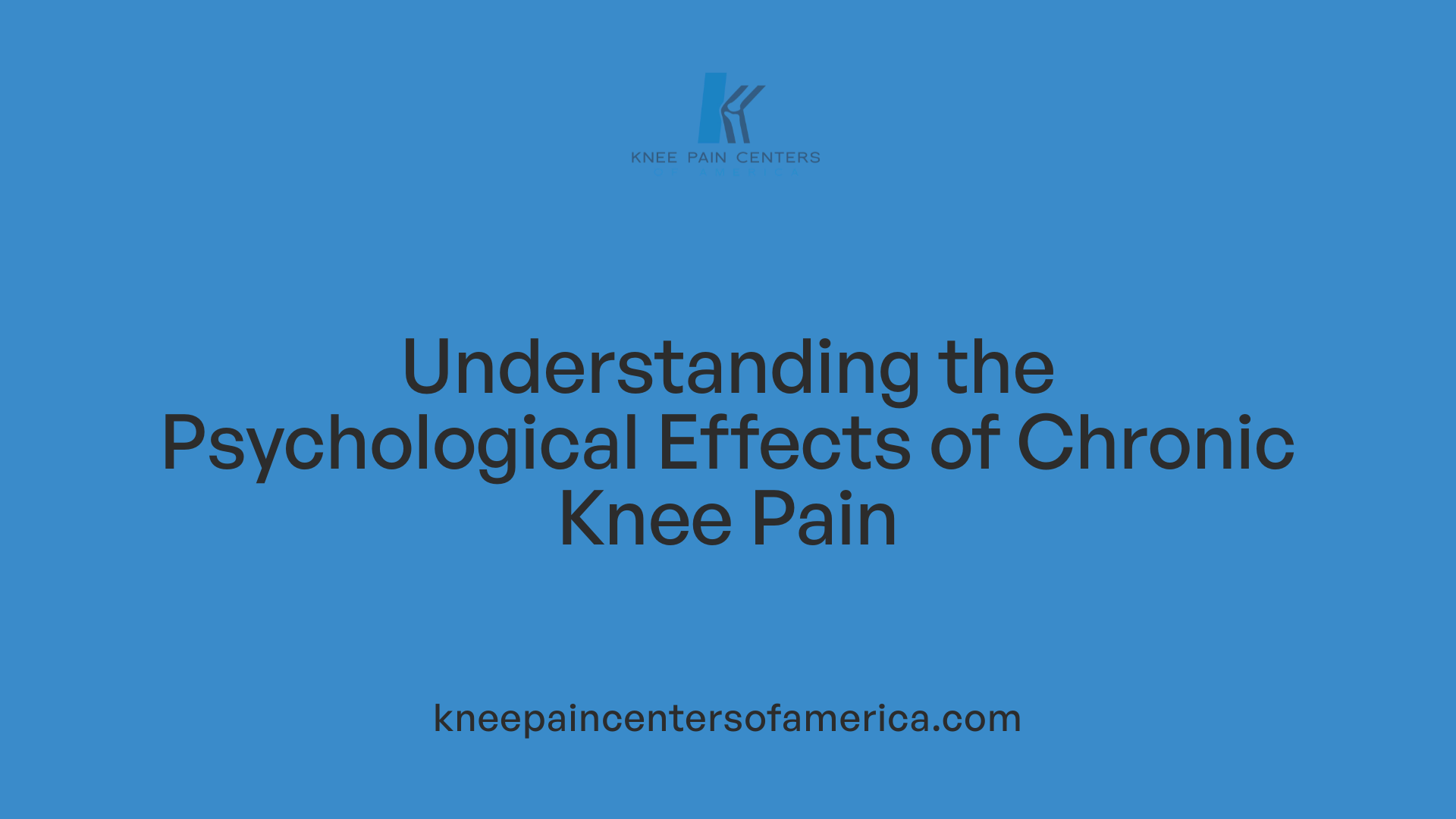 Understanding the Psychological Effects of Chronic Knee Pain