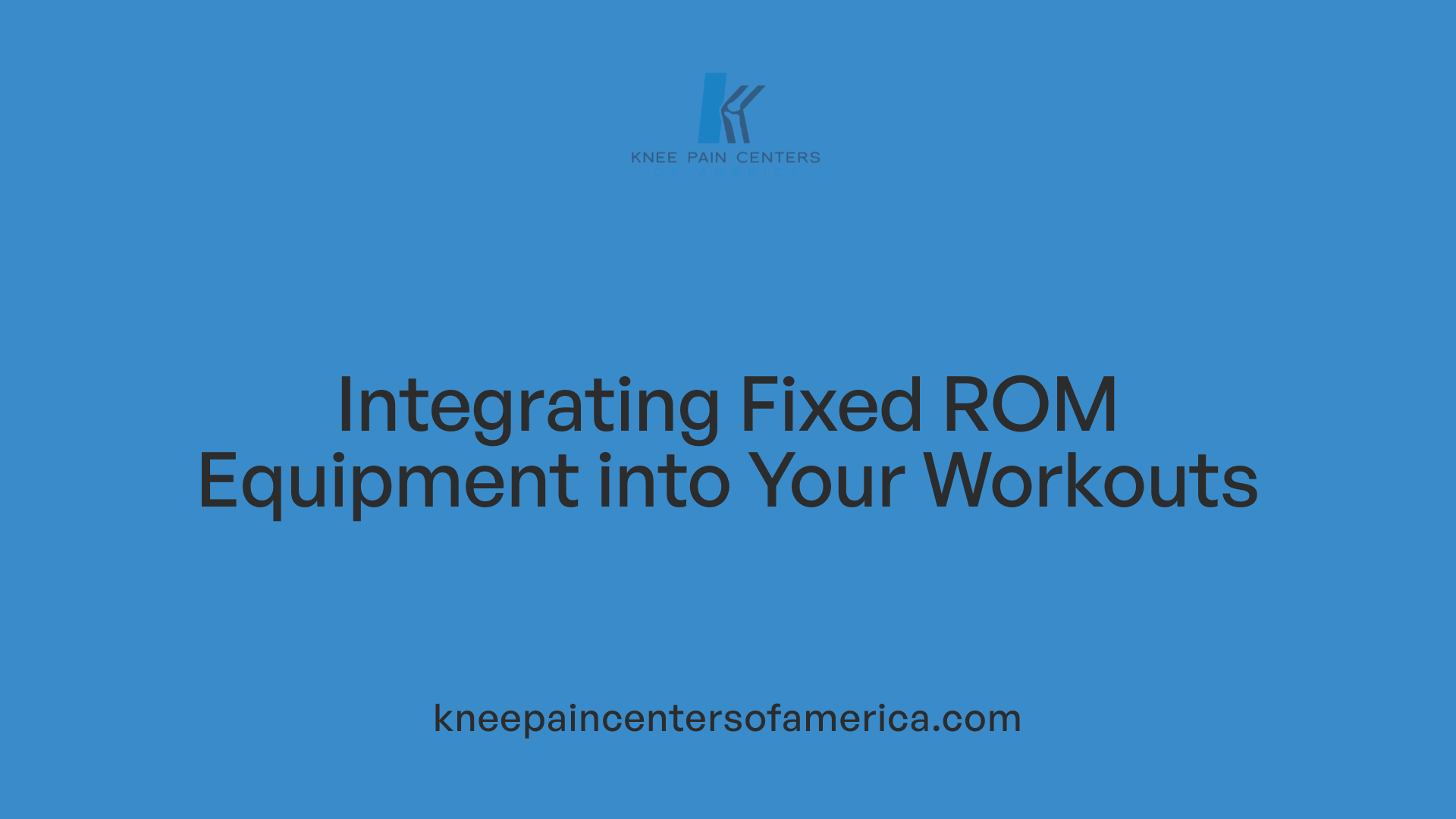 Integrating Fixed ROM Equipment into Your Workouts