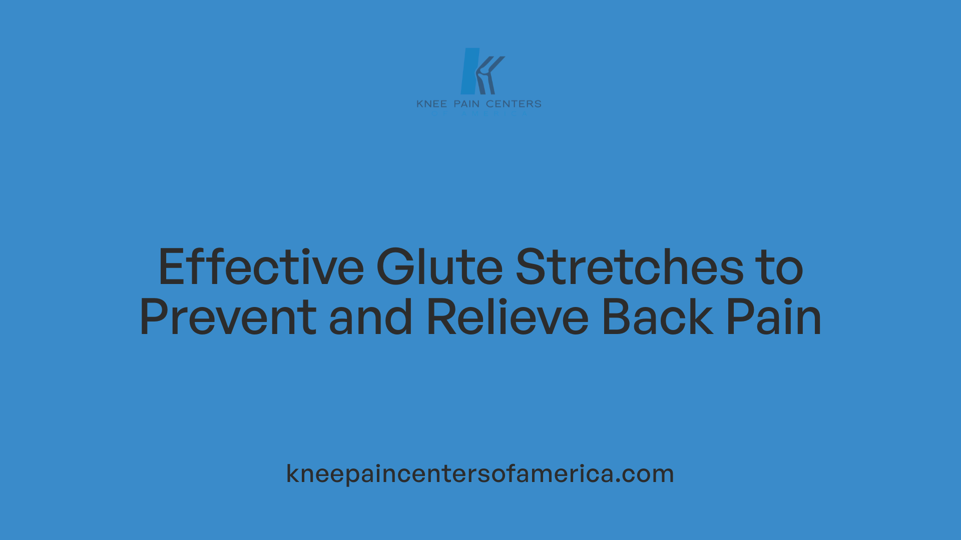 Effective Glute Stretches to Prevent and Relieve Back Pain
