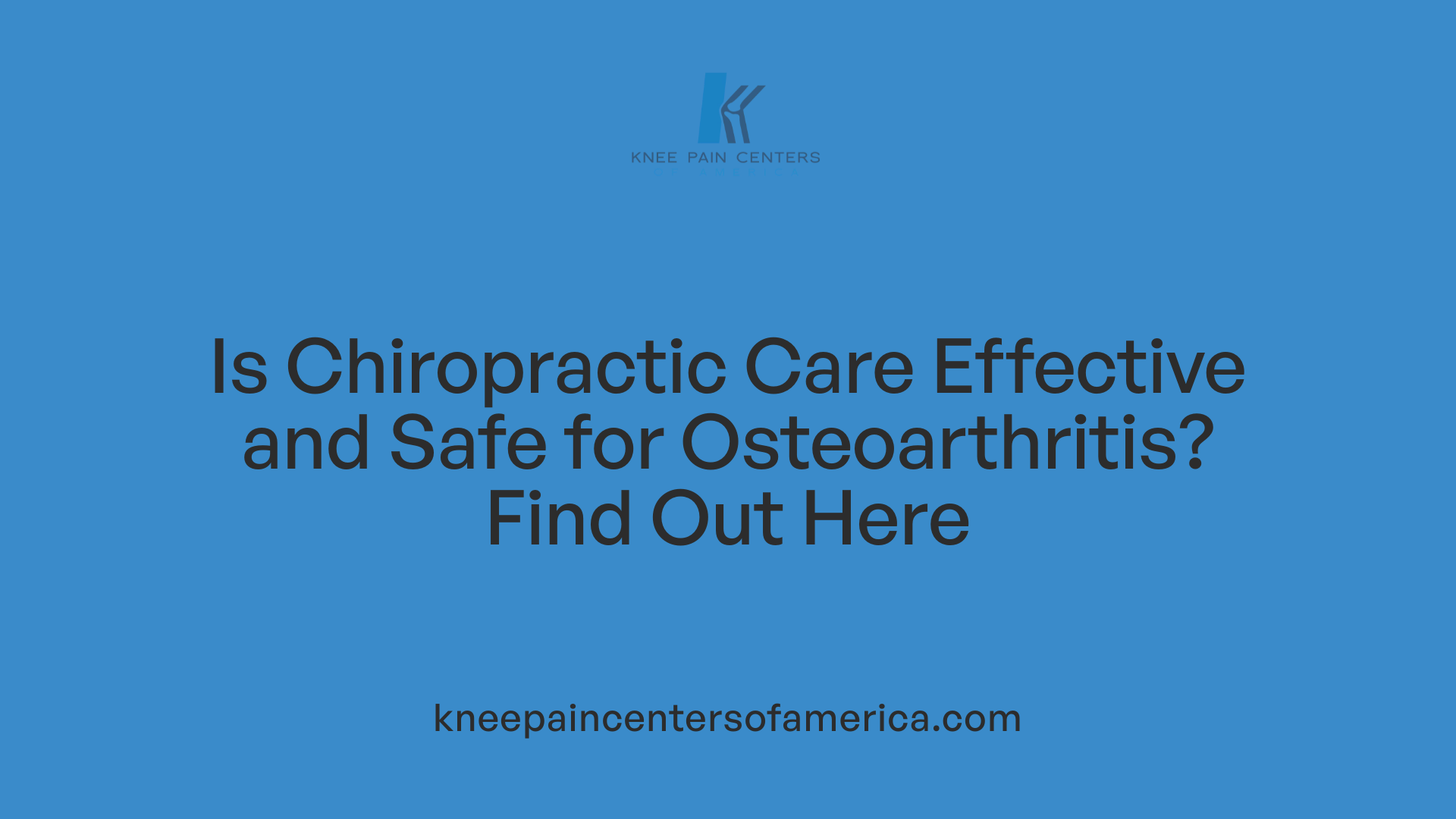 Is Chiropractic Care Effective and Safe for Osteoarthritis? Find Out Here