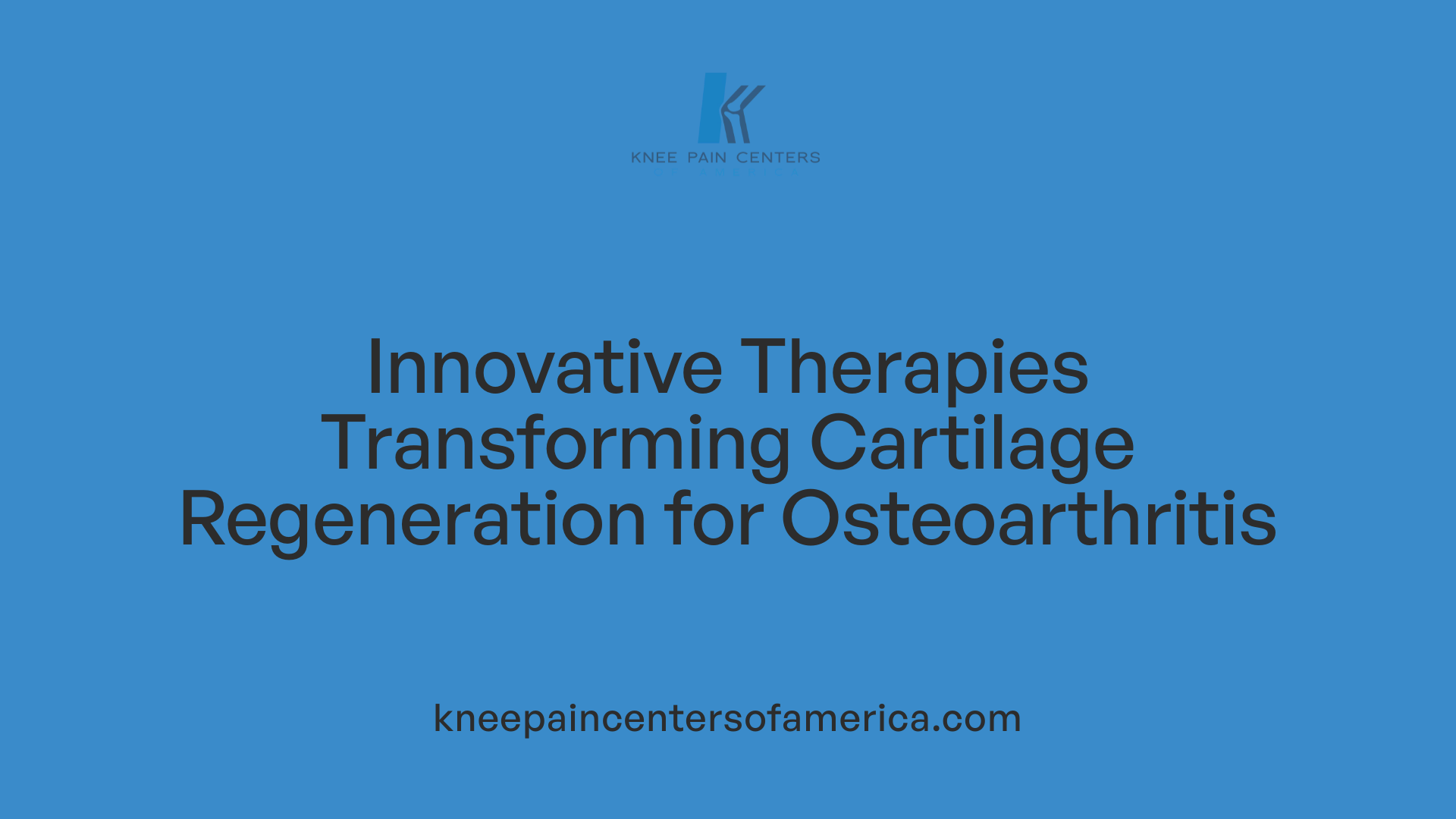 Innovative Therapies Transforming Cartilage Regeneration for Osteoarthritis