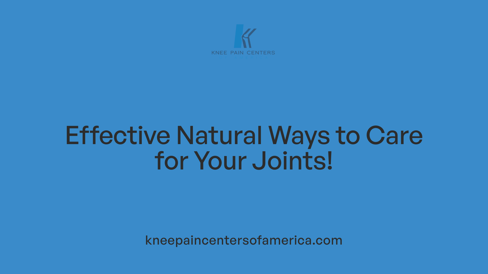 Effective Natural Ways to Care for Your Joints!