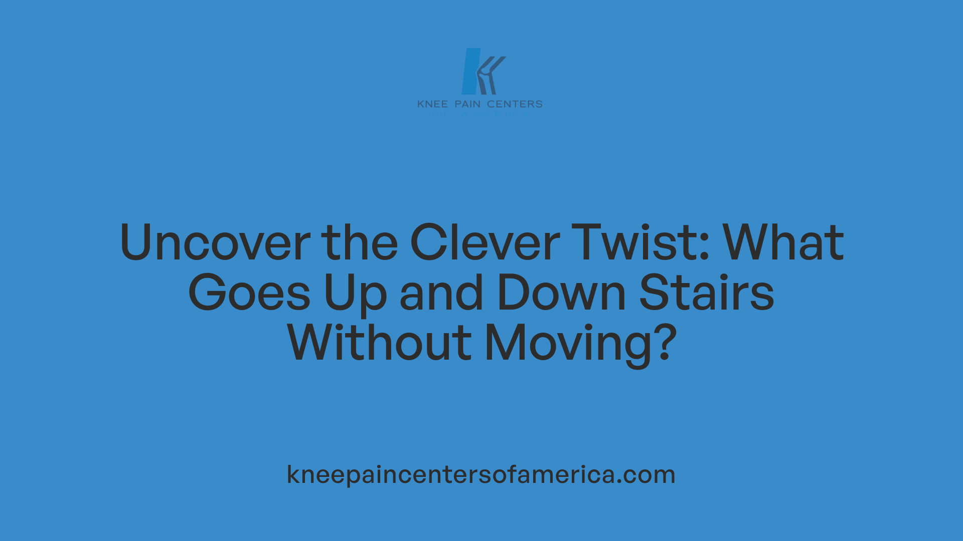 Uncover the Clever Twist: What Goes Up and Down Stairs Without Moving?