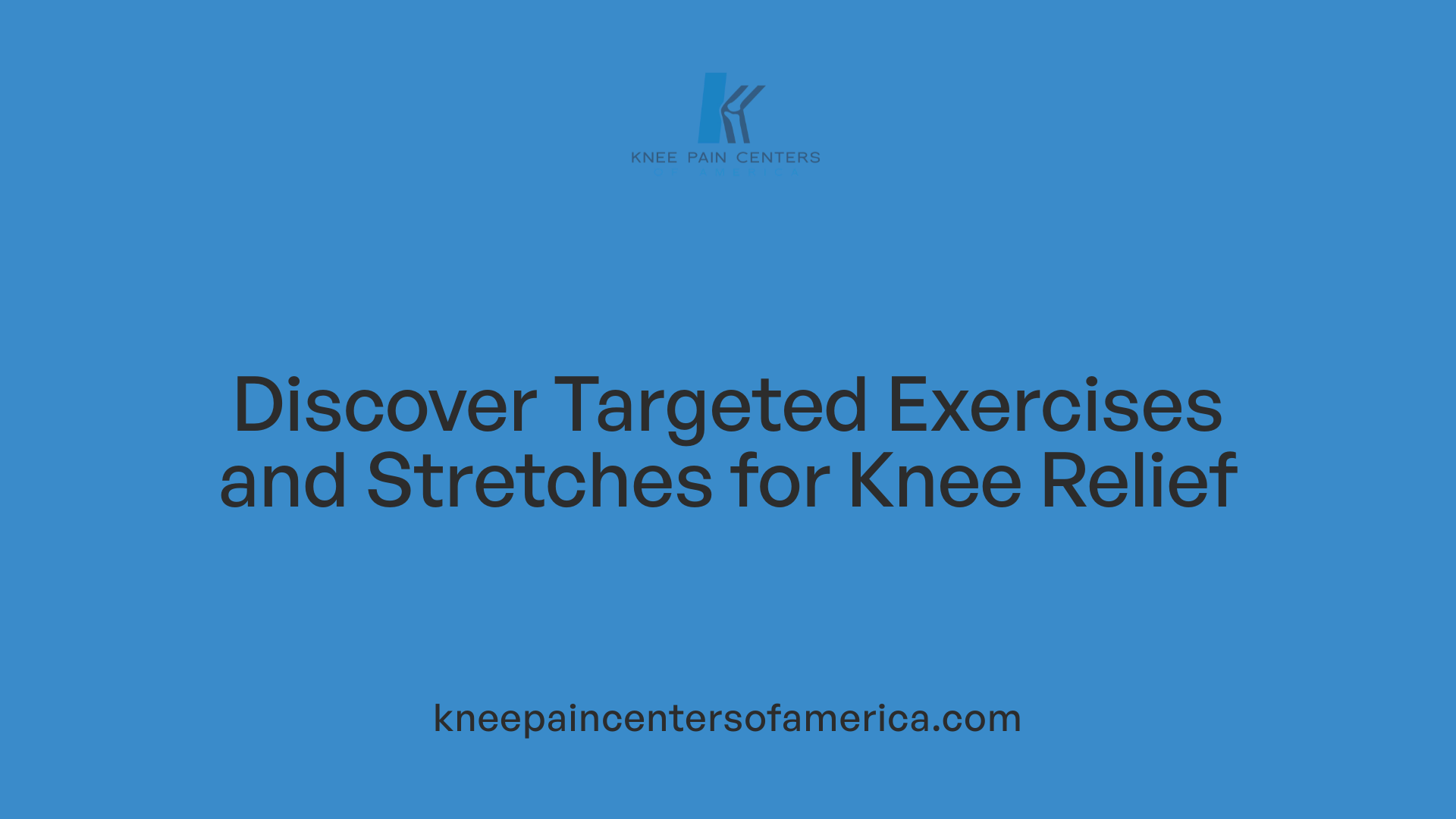 Discover Targeted Exercises and Stretches for Knee Relief