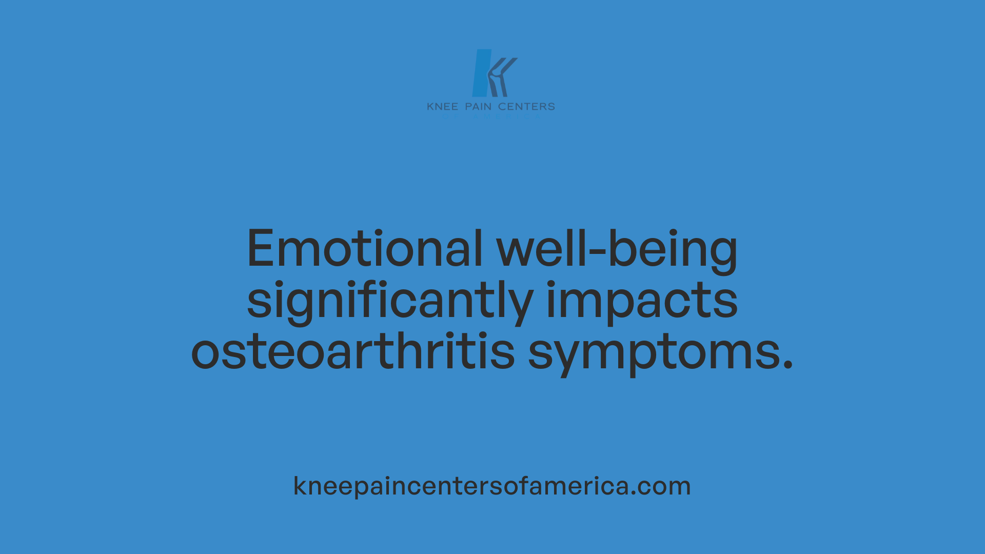 Emotional well-being significantly impacts osteoarthritis symptoms.