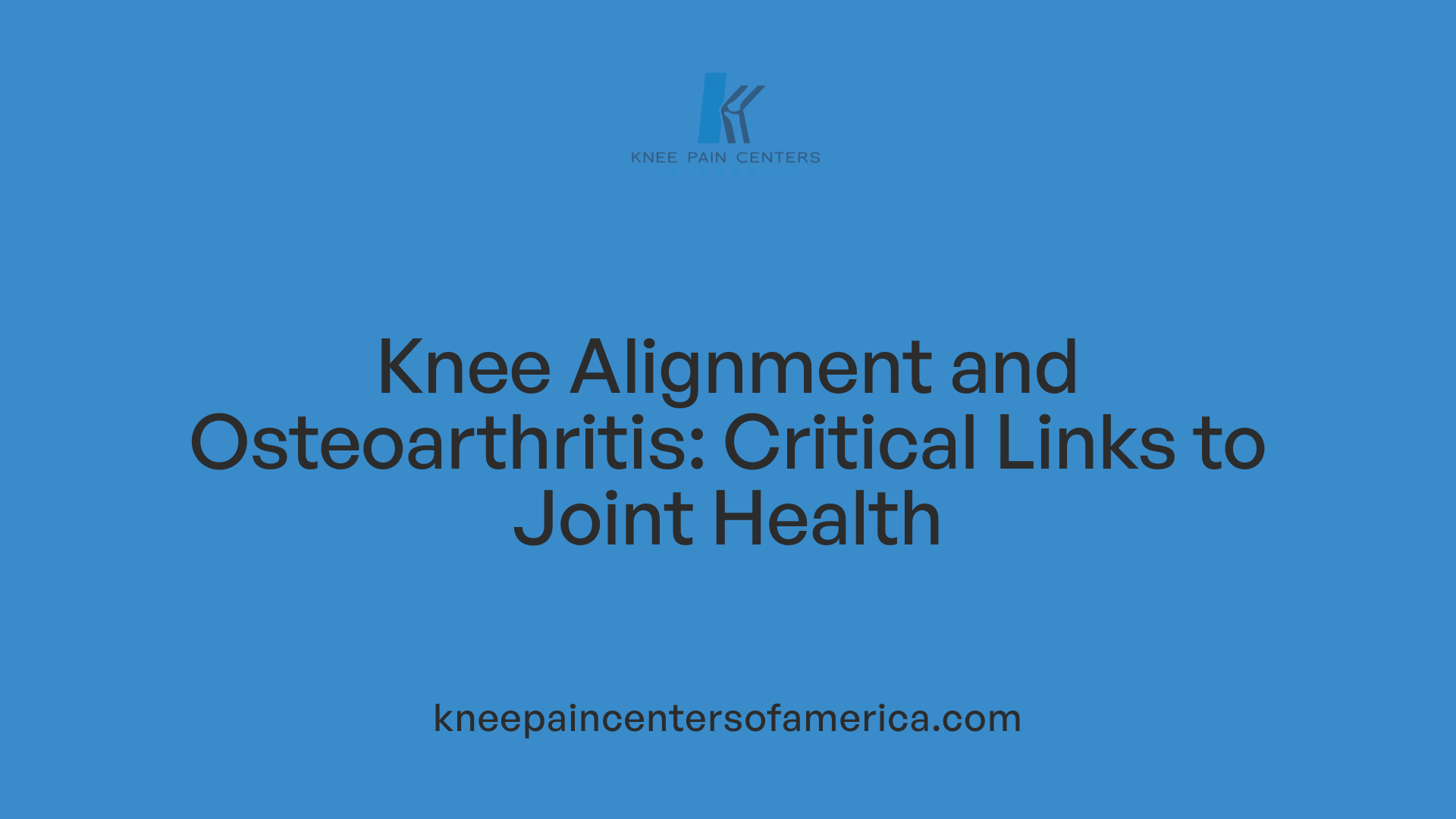 Knee Alignment and Osteoarthritis: Critical Links to Joint Health