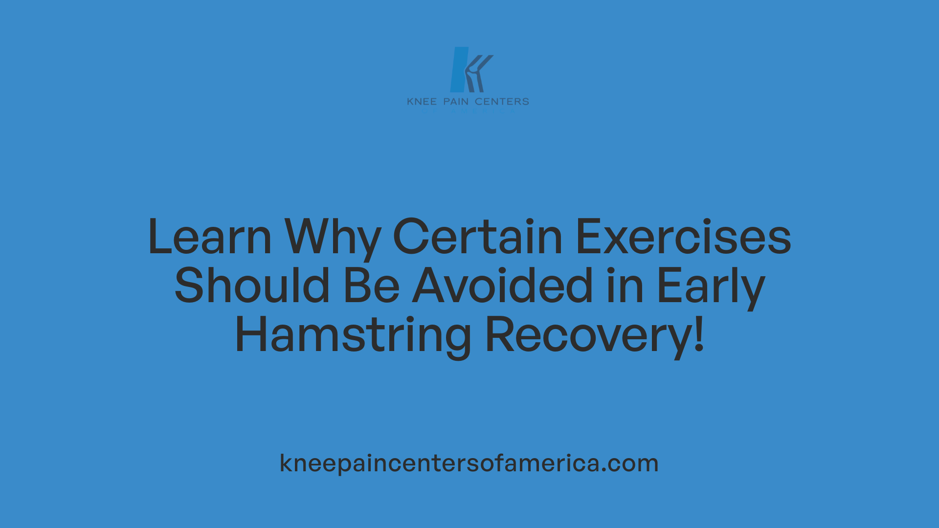 Learn Why Certain Exercises Should Be Avoided in Early Hamstring Recovery!