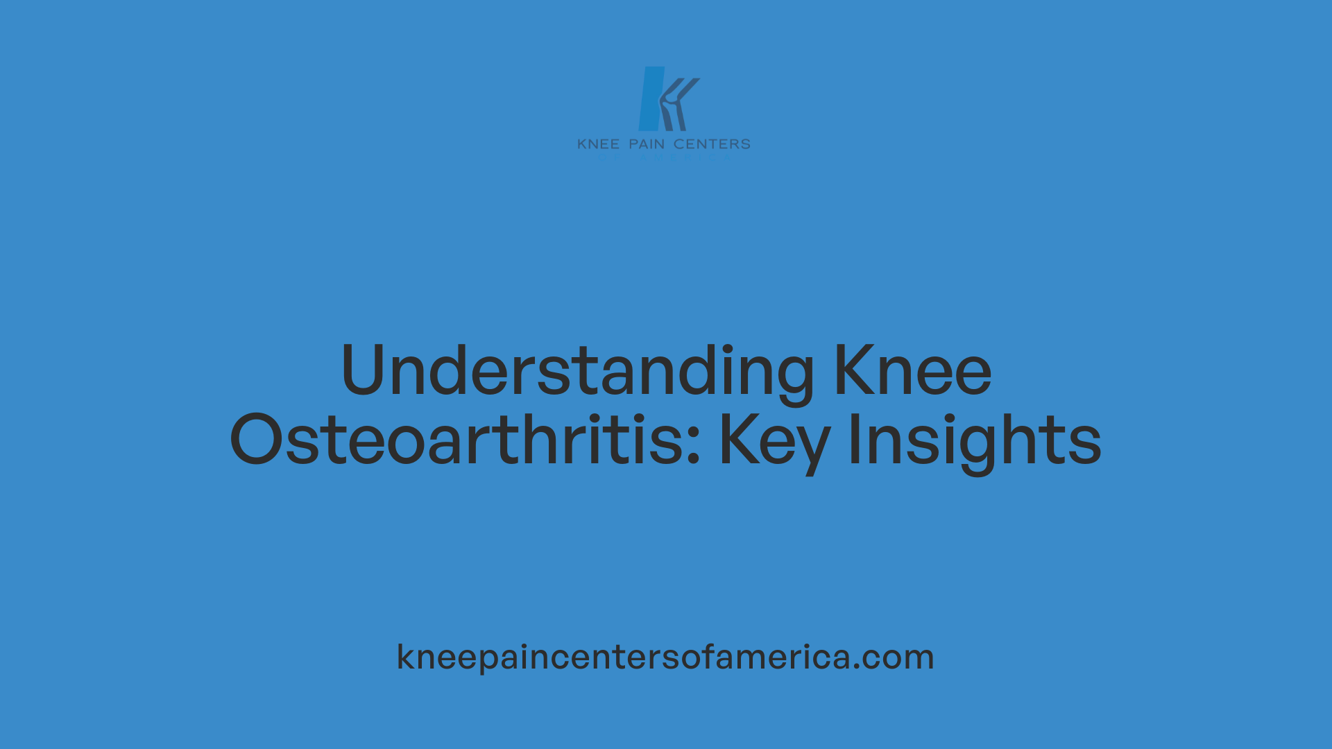 Understanding Knee Osteoarthritis: Key Insights