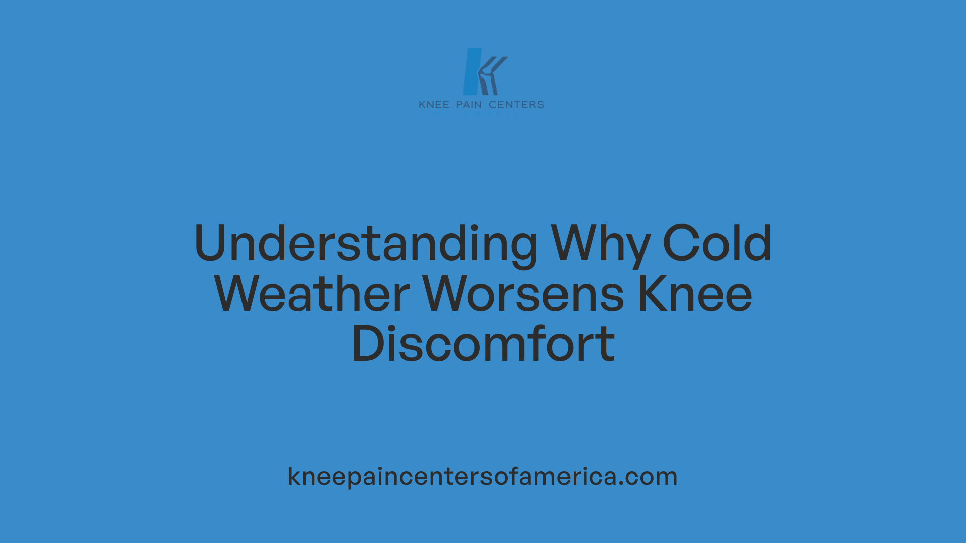 Understanding Why Cold Weather Worsens Knee Discomfort