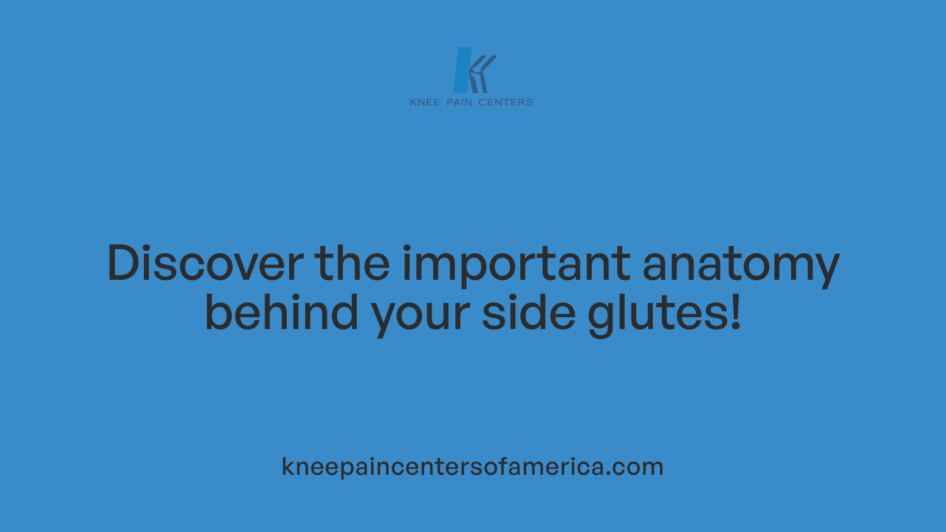 Discover the important anatomy behind your side glutes!