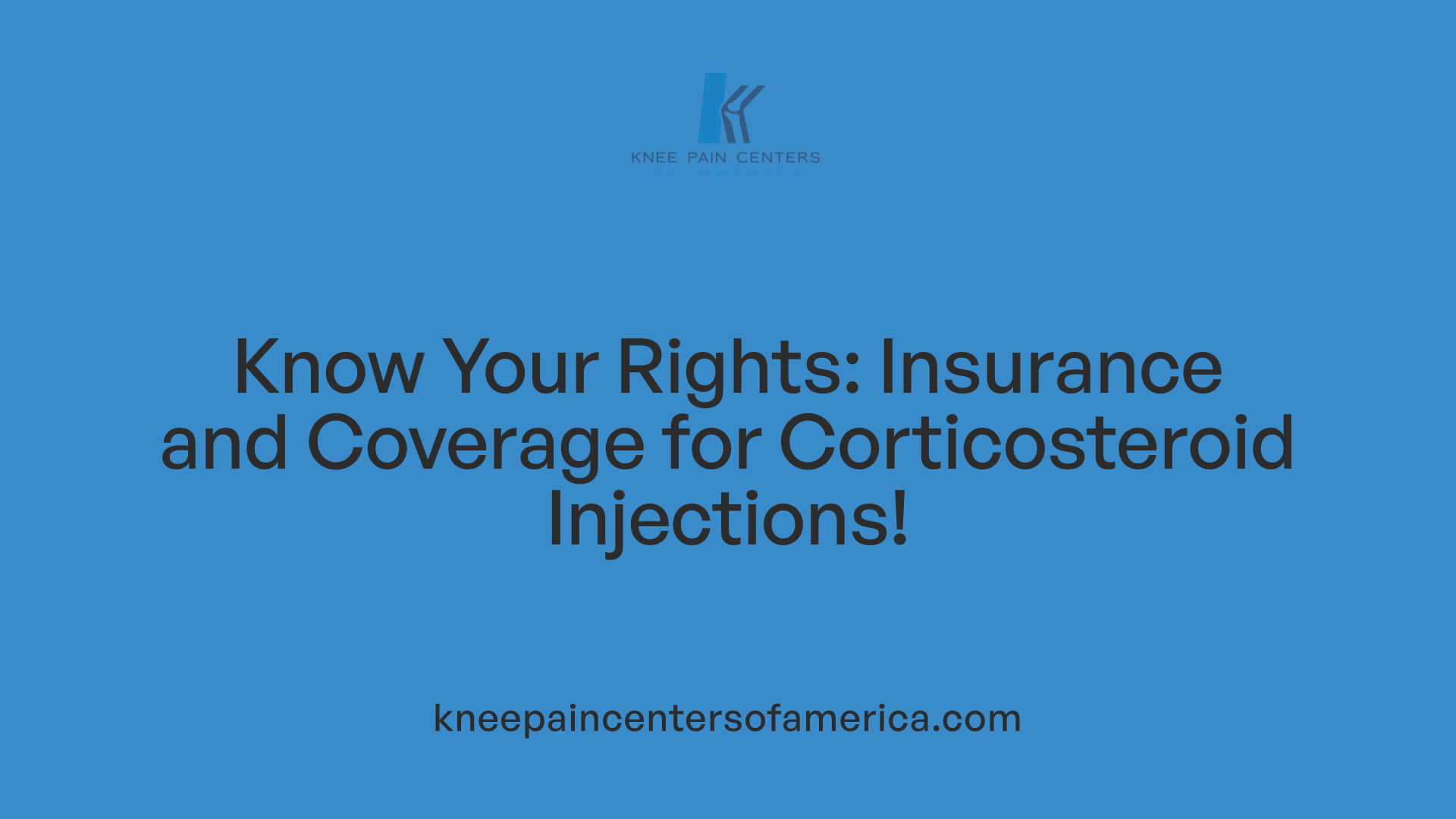 Know Your Rights: Insurance and Coverage for Corticosteroid Injections!
