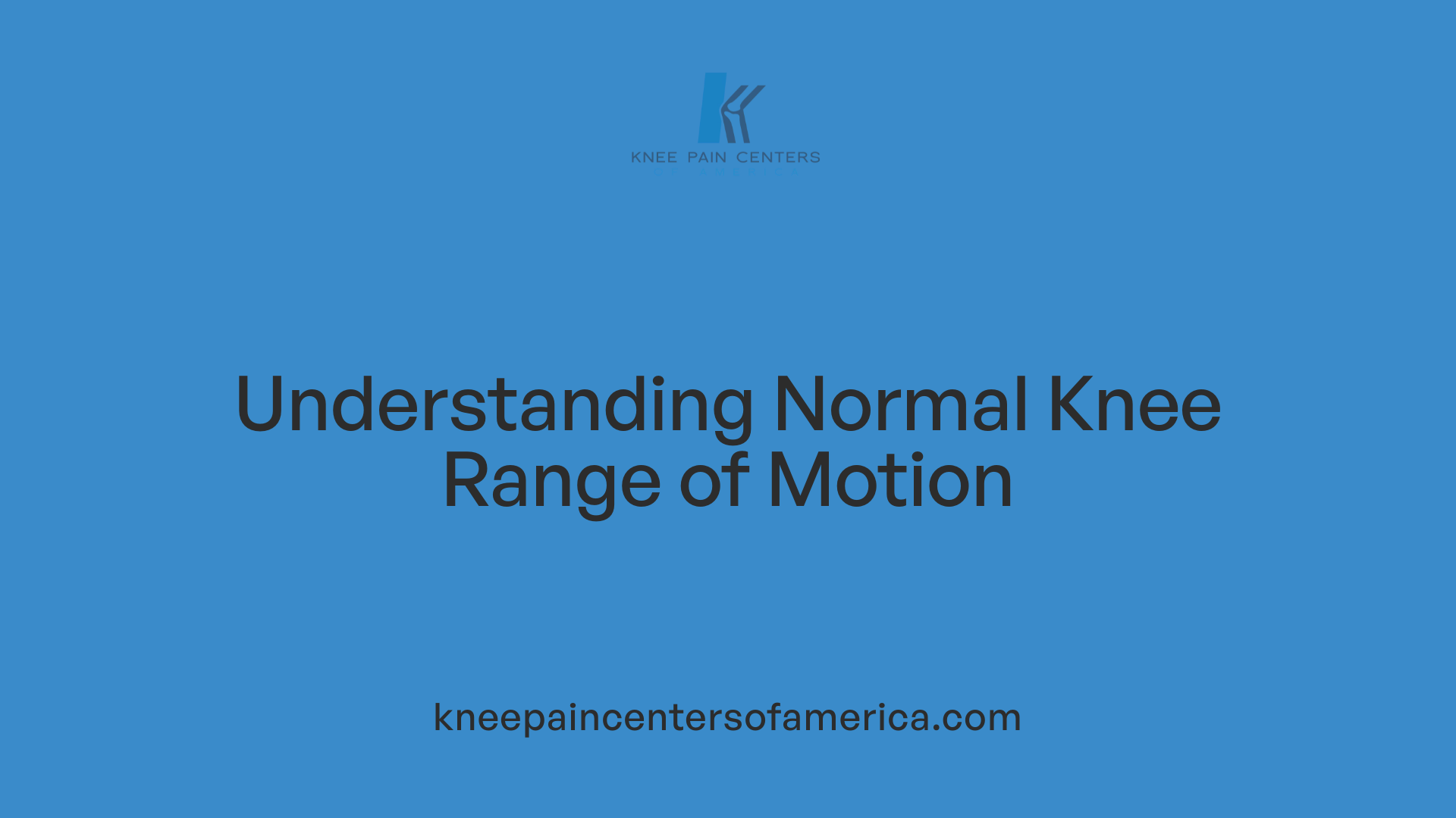 Understanding Normal Knee Range of Motion