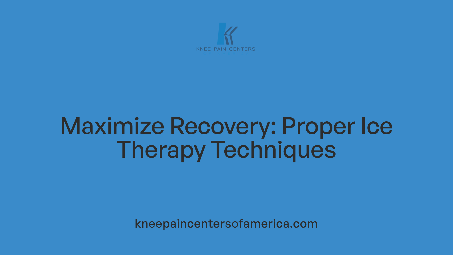 Maximize Recovery: Proper Ice Therapy Techniques