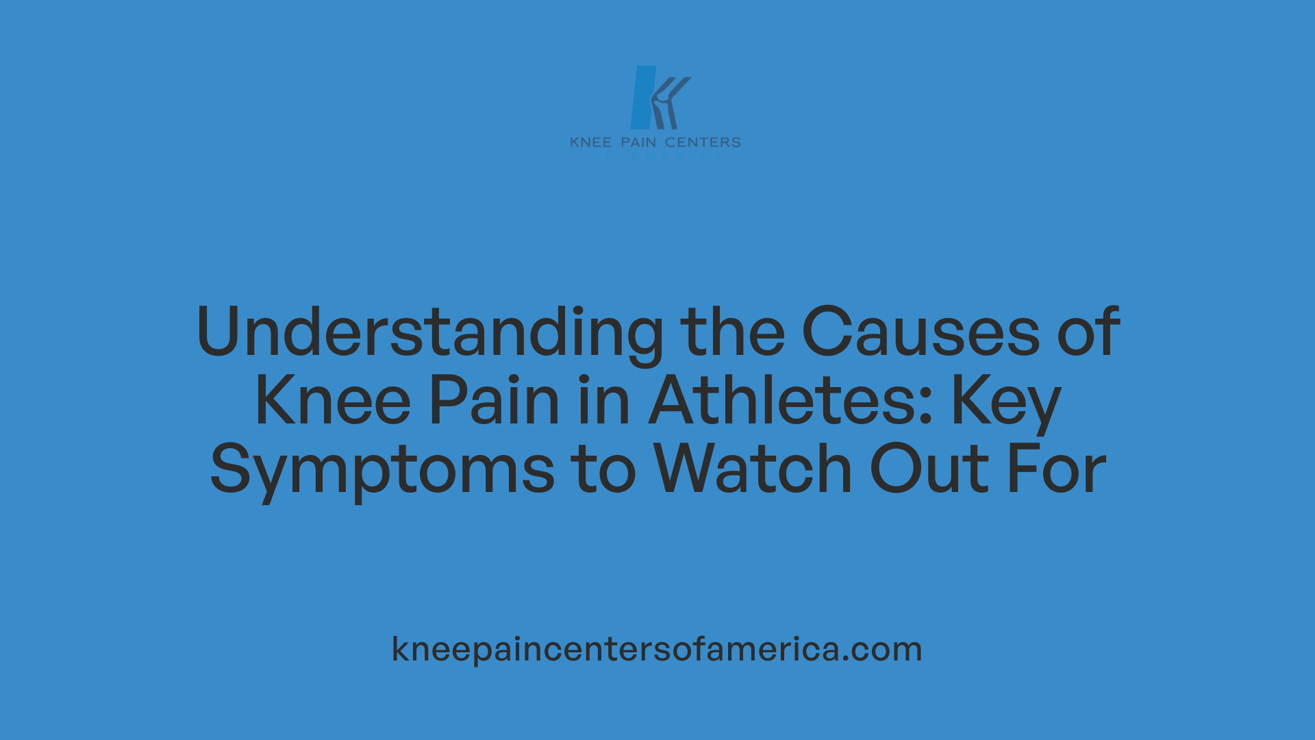 Understanding the Causes of Knee Pain in Athletes: Key Symptoms to Watch Out For
