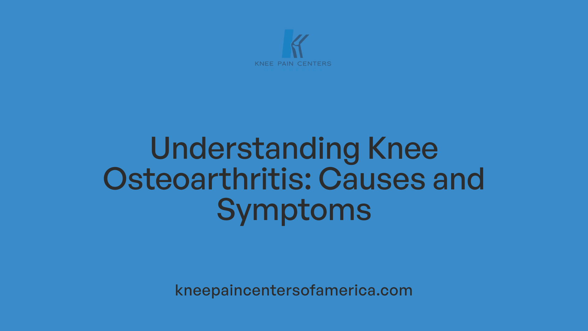 Understanding Knee Osteoarthritis: Causes and Symptoms