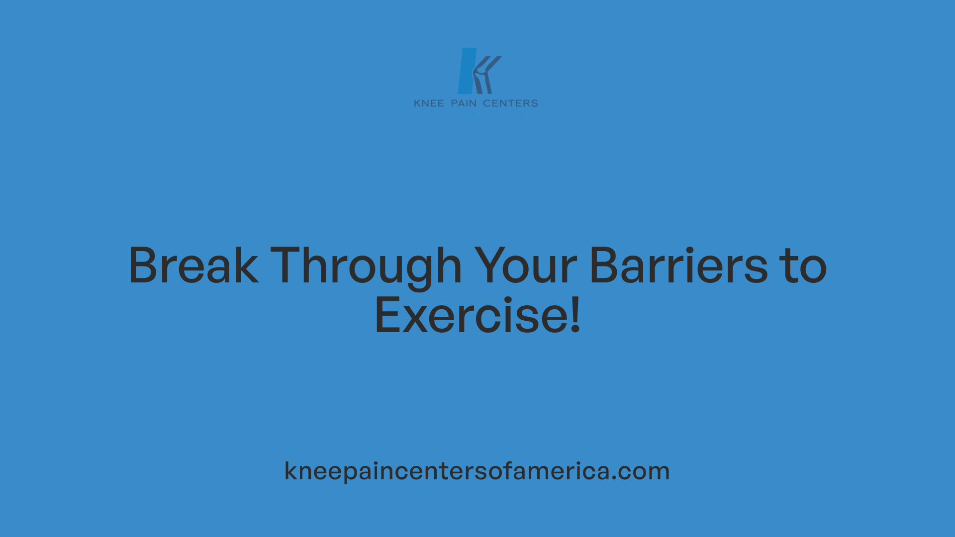Break Through Your Barriers to Exercise!