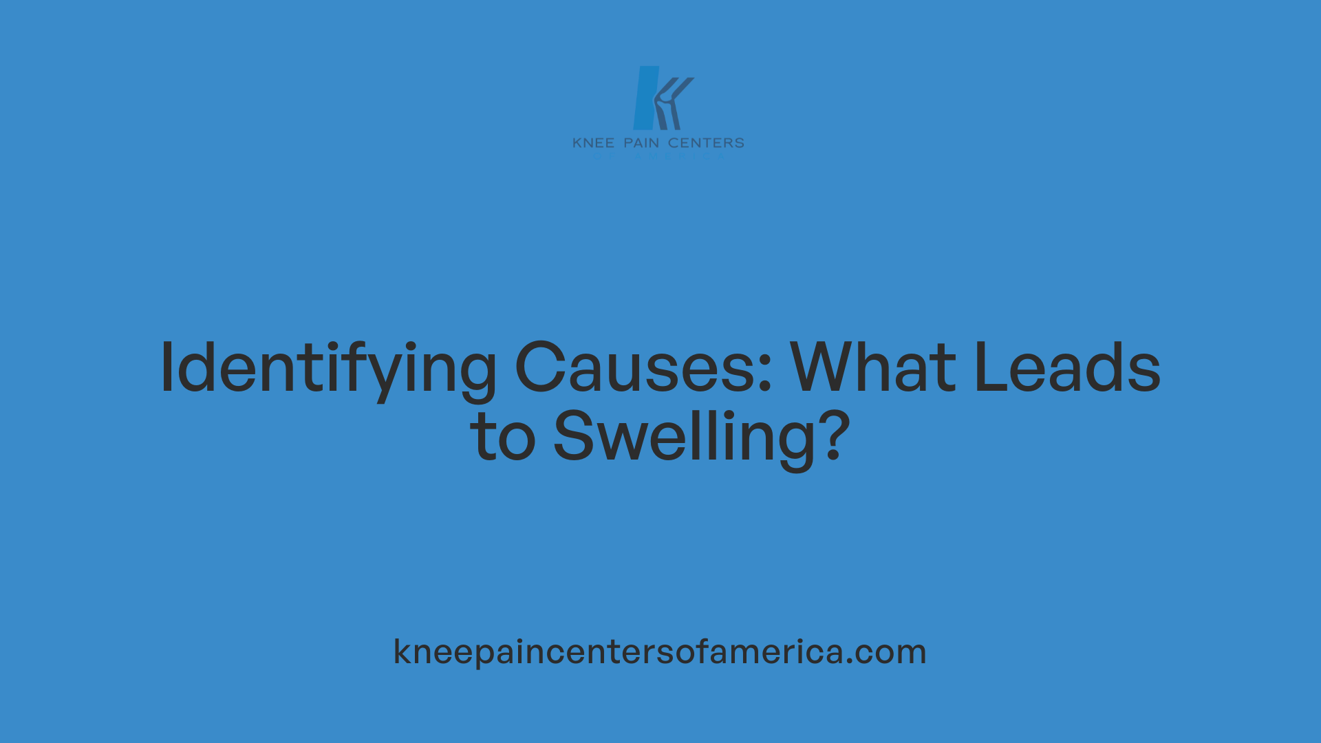 Identifying Causes: What Leads to Swelling?