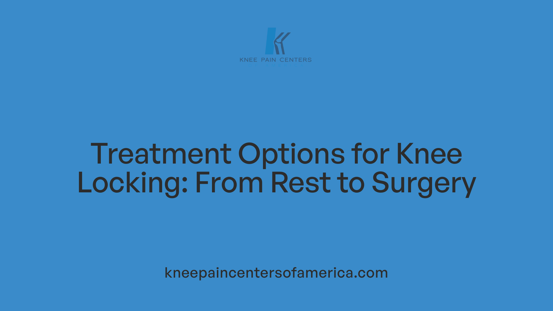 Treatment Options for Knee Locking: From Rest to Surgery