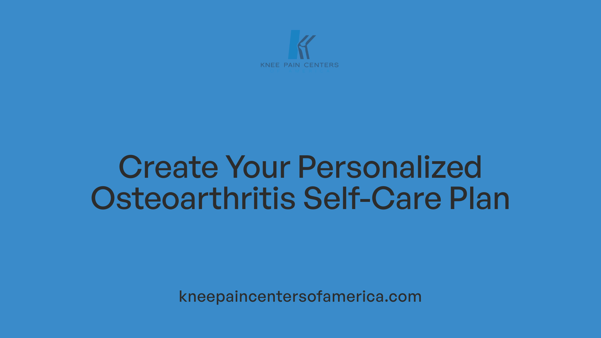Create Your Personalized Osteoarthritis Self-Care Plan