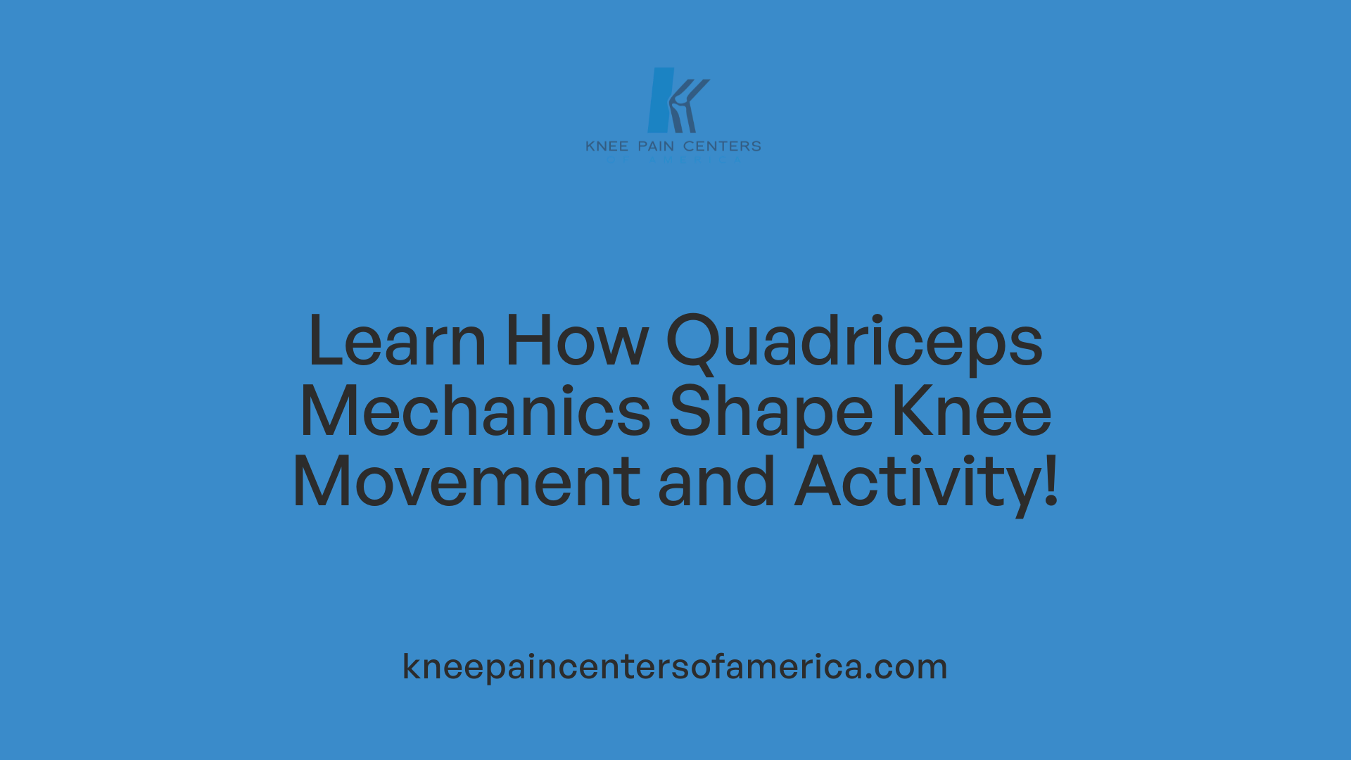 Learn How Quadriceps Mechanics Shape Knee Movement and Activity!