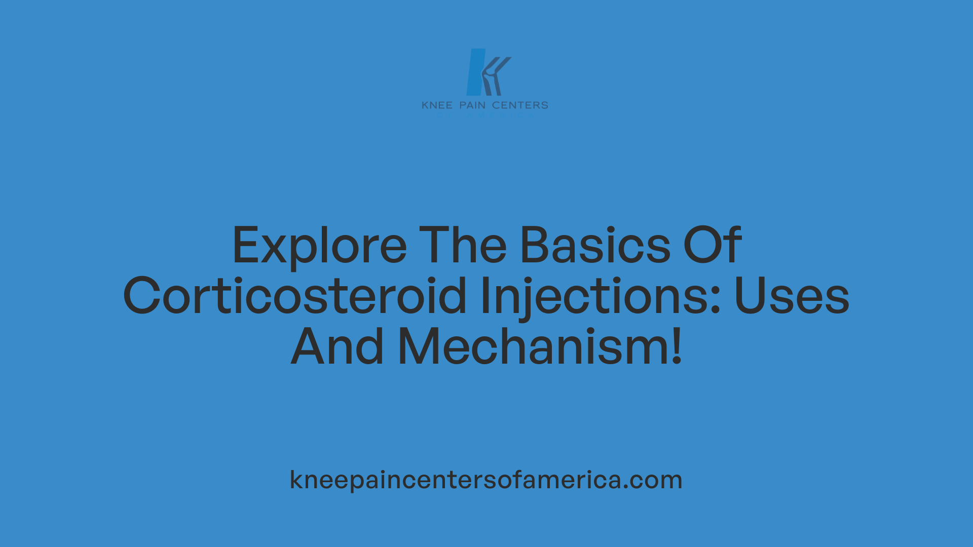 Explore The Basics Of Corticosteroid Injections: Uses And Mechanism!
