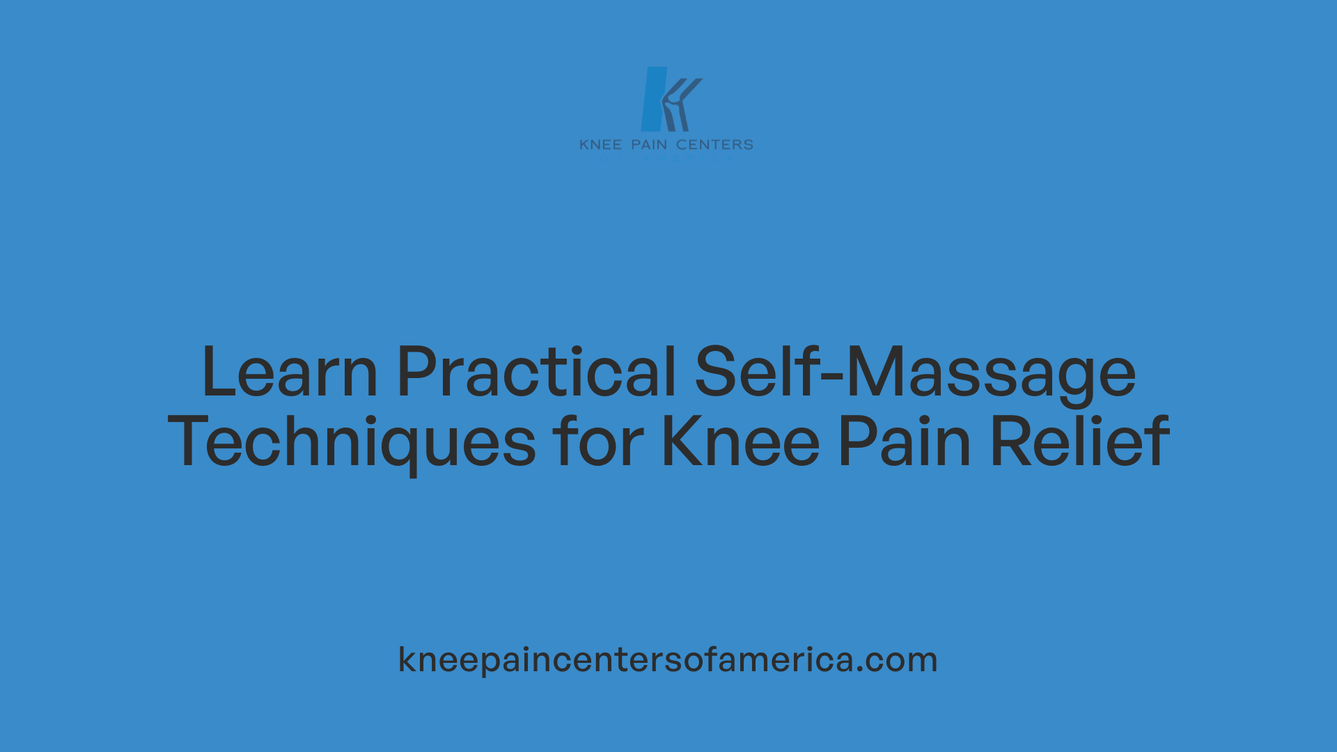 Learn Practical Self-Massage Techniques for Knee Pain Relief